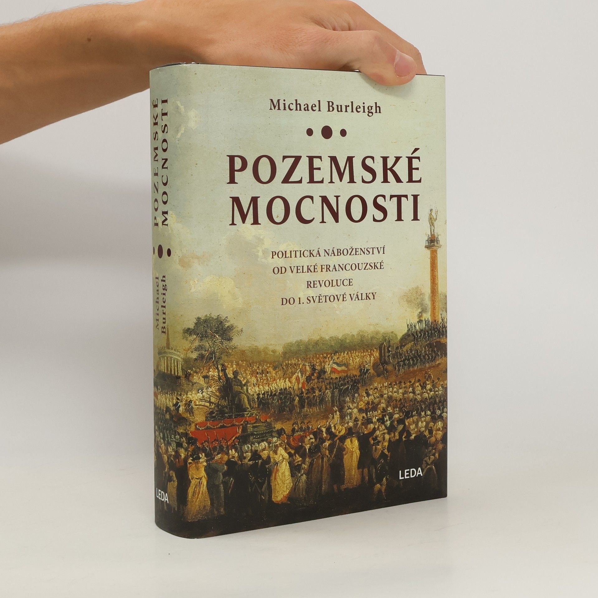 Michael Burleigh Pozemské mocnosti: Politická náboženství od Velké francouzské revoluce do 1. světové války