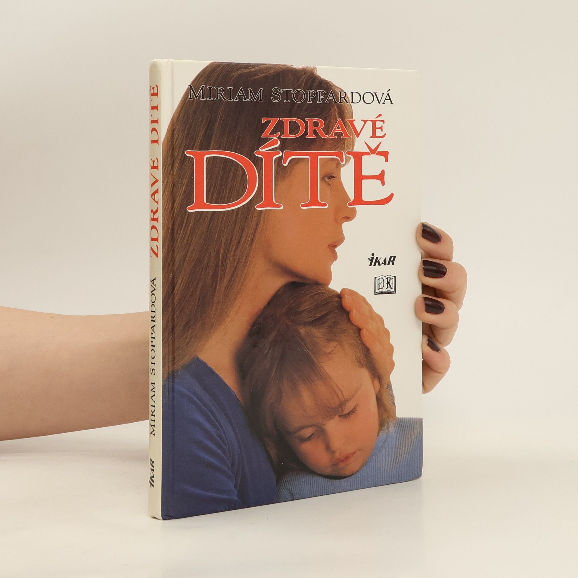 Miriam Stoppard Zdravé dítě