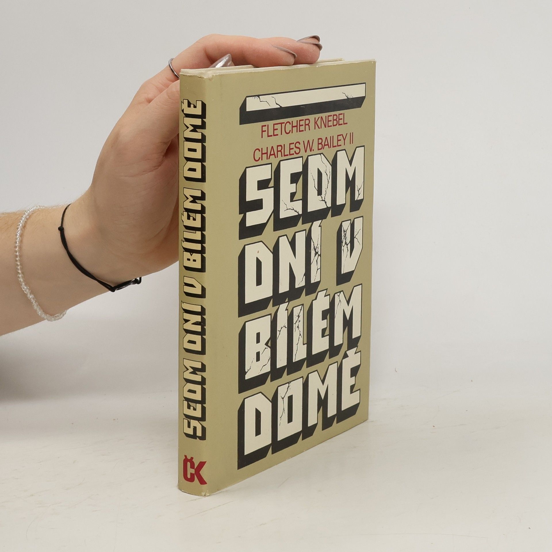 Fletcher Knebel Sedm dní v Bílém domě