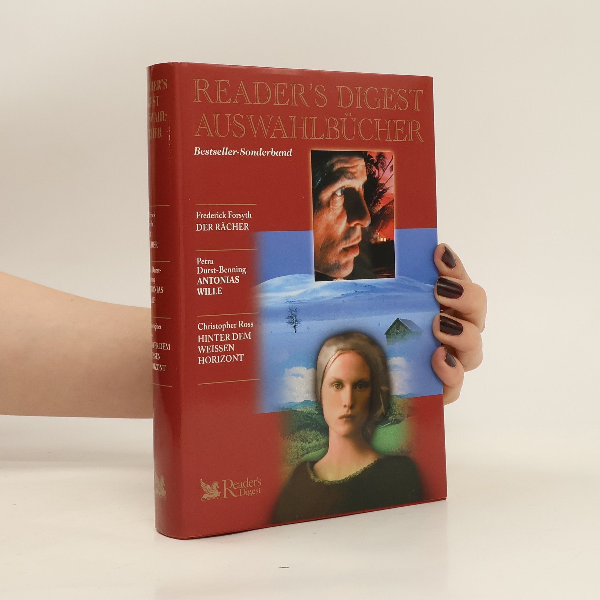 Petra Durst-Benning Reader’s Digest Auswahlbücher. Der Rächer. Antonias Wille. Hinter dem Weissen Horizont