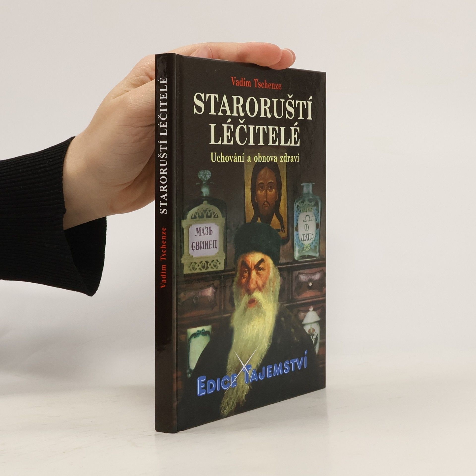 Vadim Tschenze Staroruští léčitelé