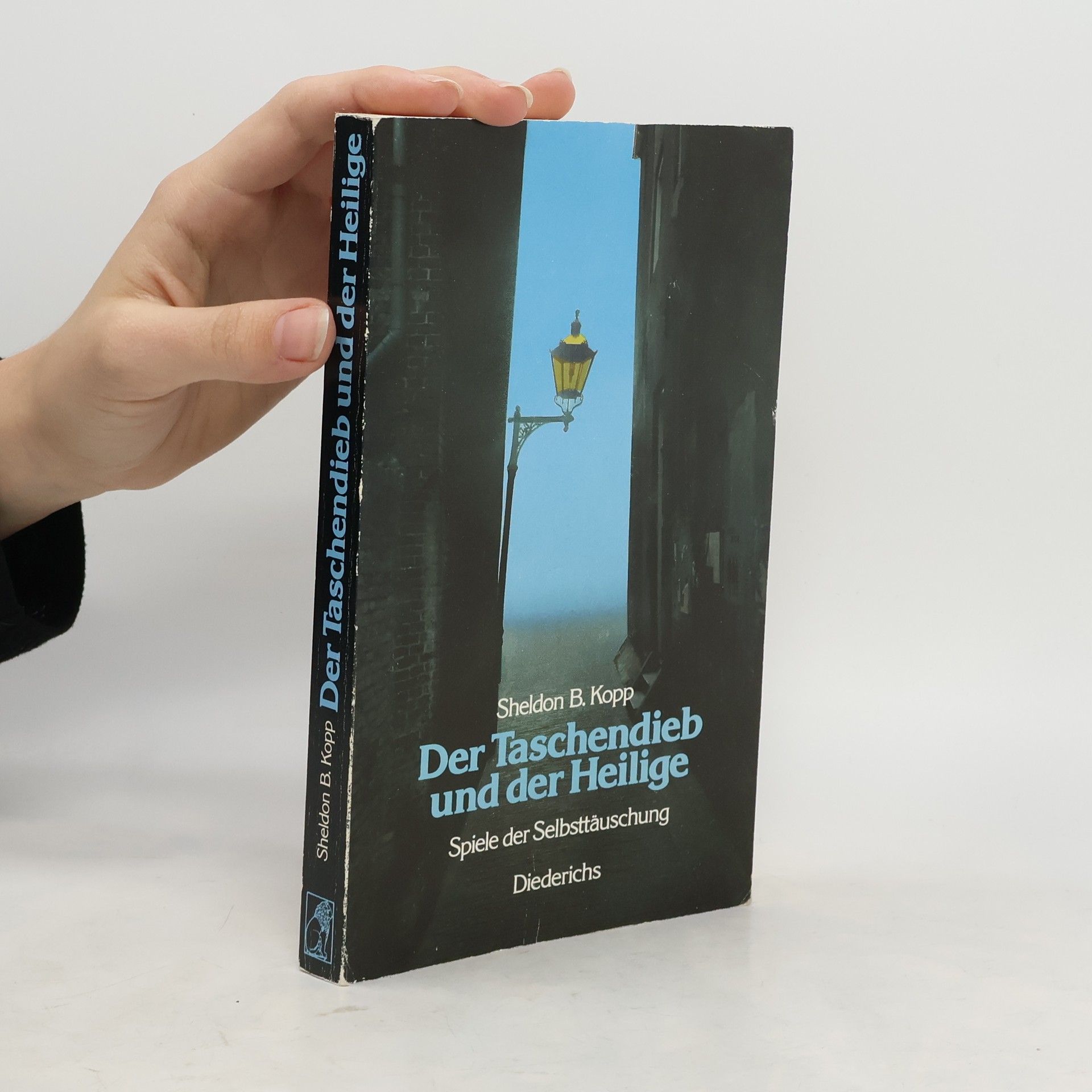 Sheldon Kopp Der Taschendieb und der Heilige