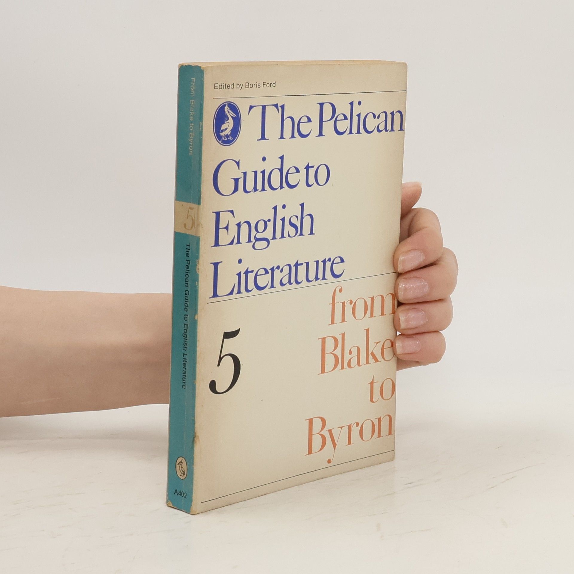 Boris Ford The Pelican Guide to English Literature 5