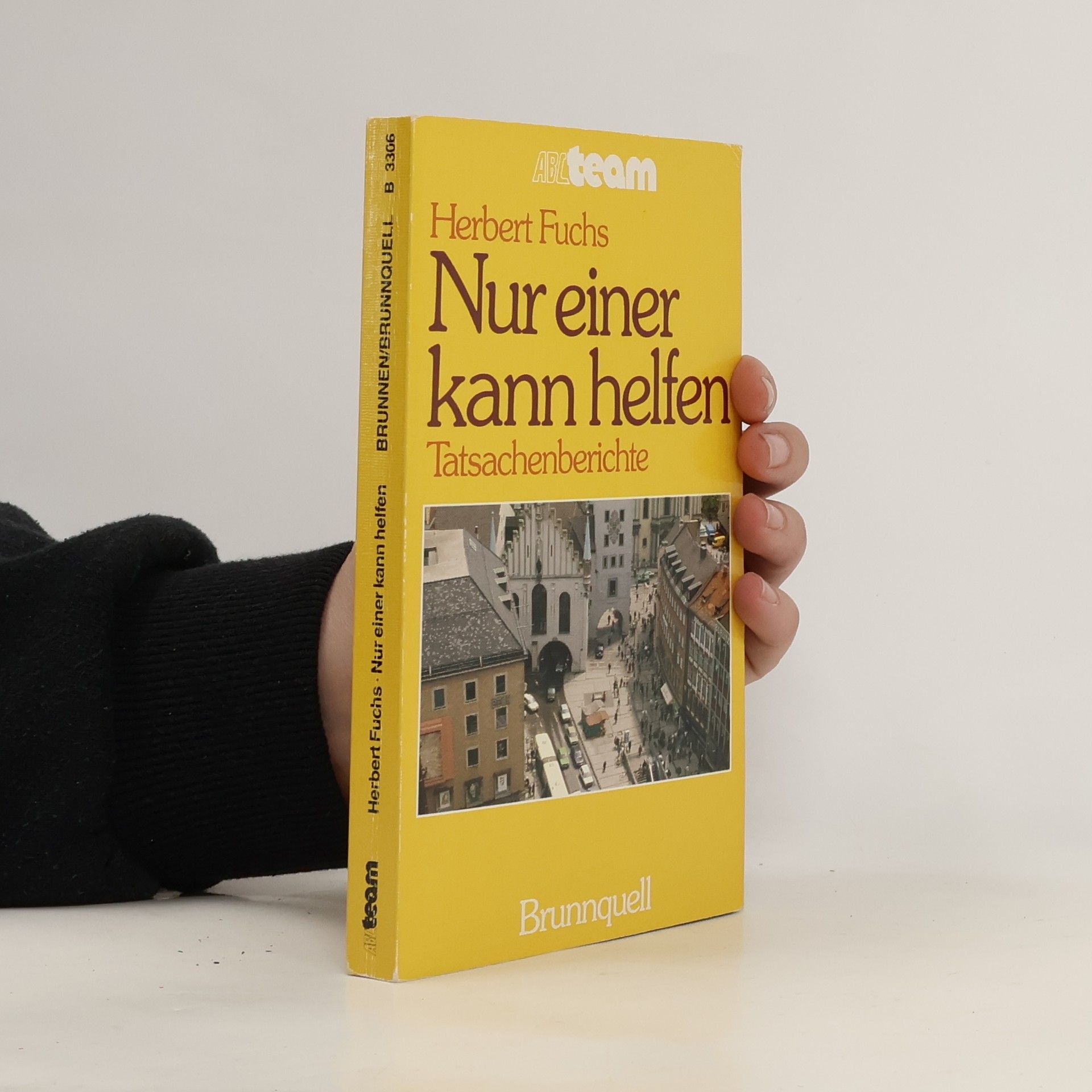 Herbert Fuchs Nur einer kann helfen