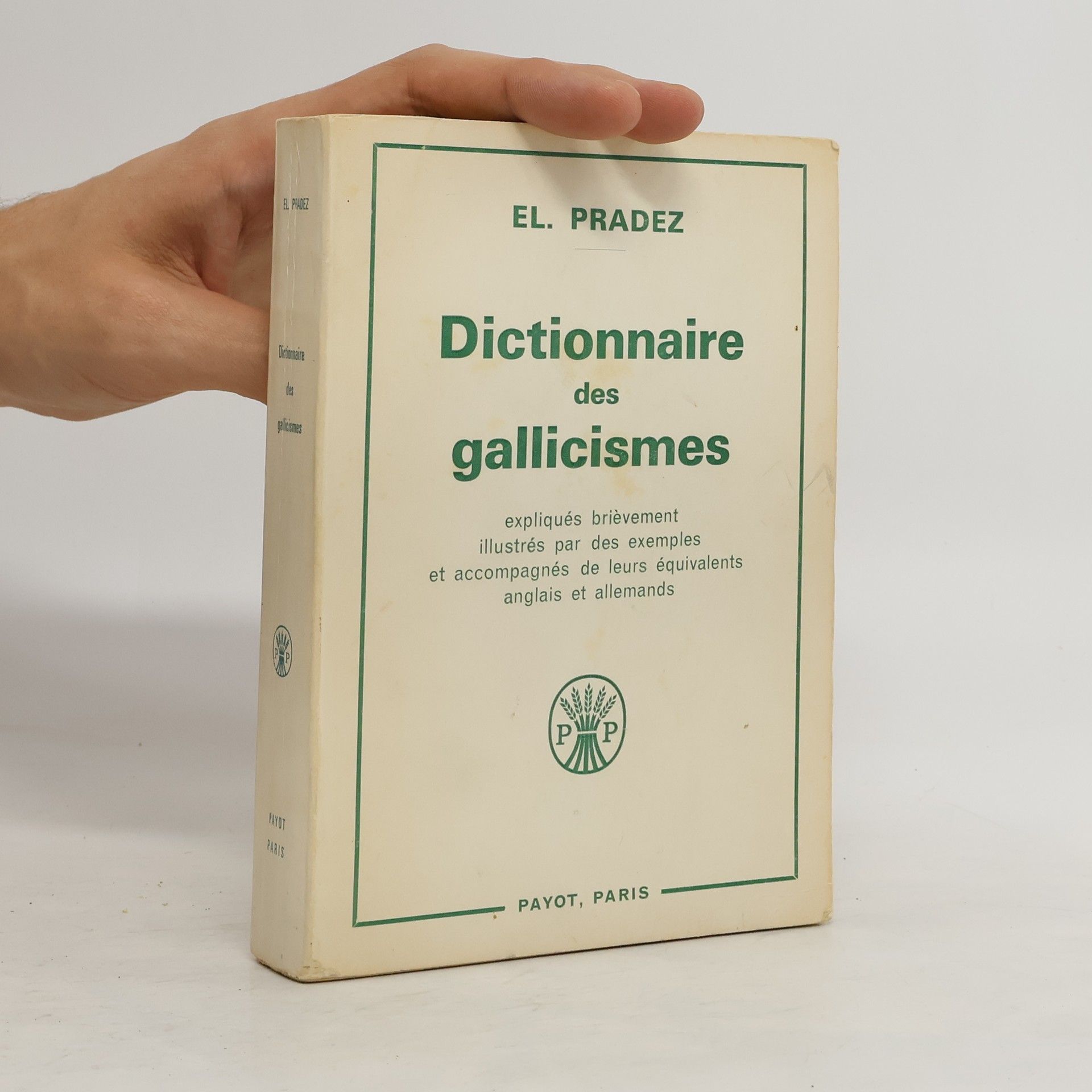 Elisabeth Pradez Dictionnaire des gallicismes