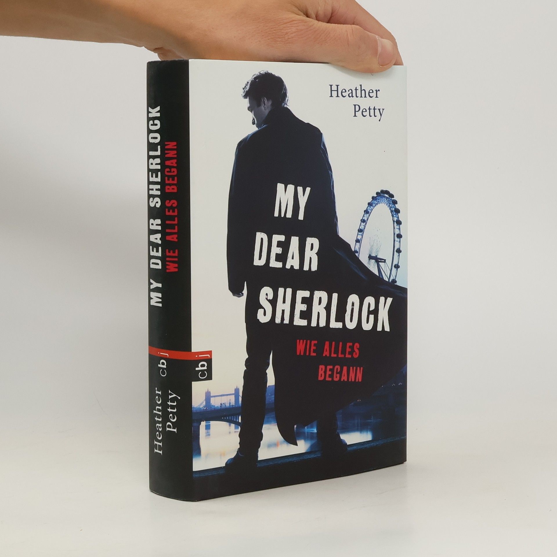 Heather Petty My Dear Sherlock - wie alles begann