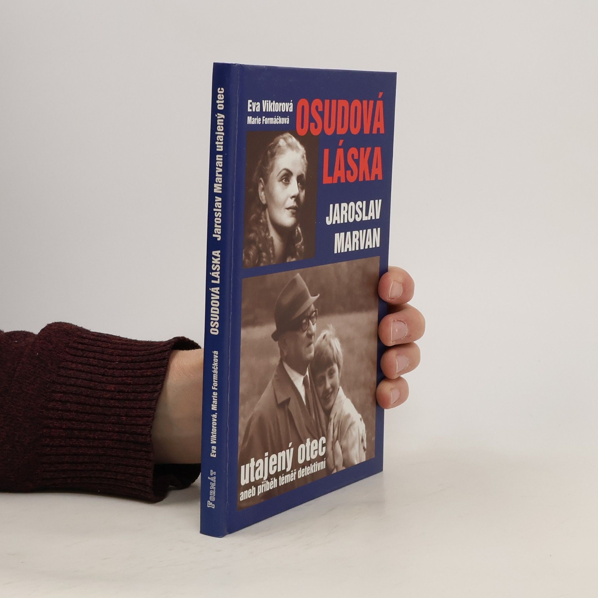 Eva Viktorová Osudová láska. Jaroslav Marvan - utajený otec