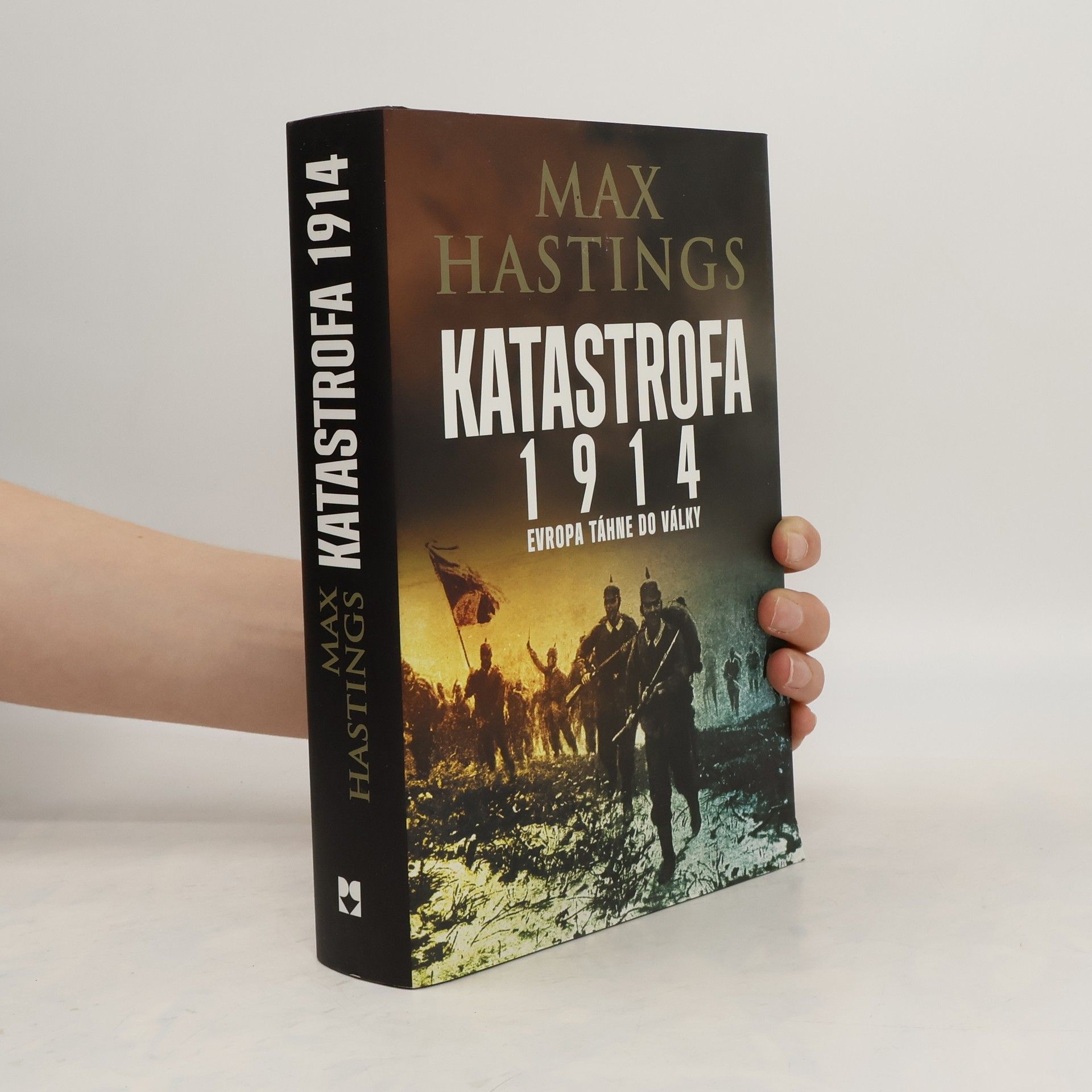 Max Hastings Katastrofa 1914. Evropa táhne do války