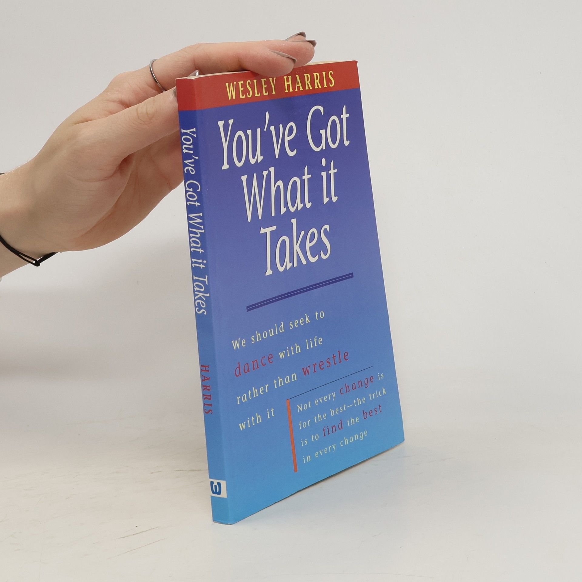 Wesley Harris You've Got What It Takes