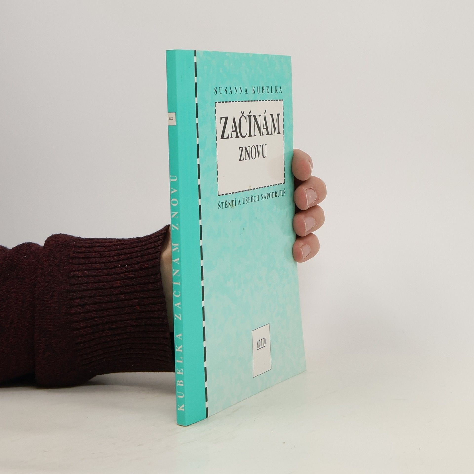 Susanna Kubelka Začínám znovu