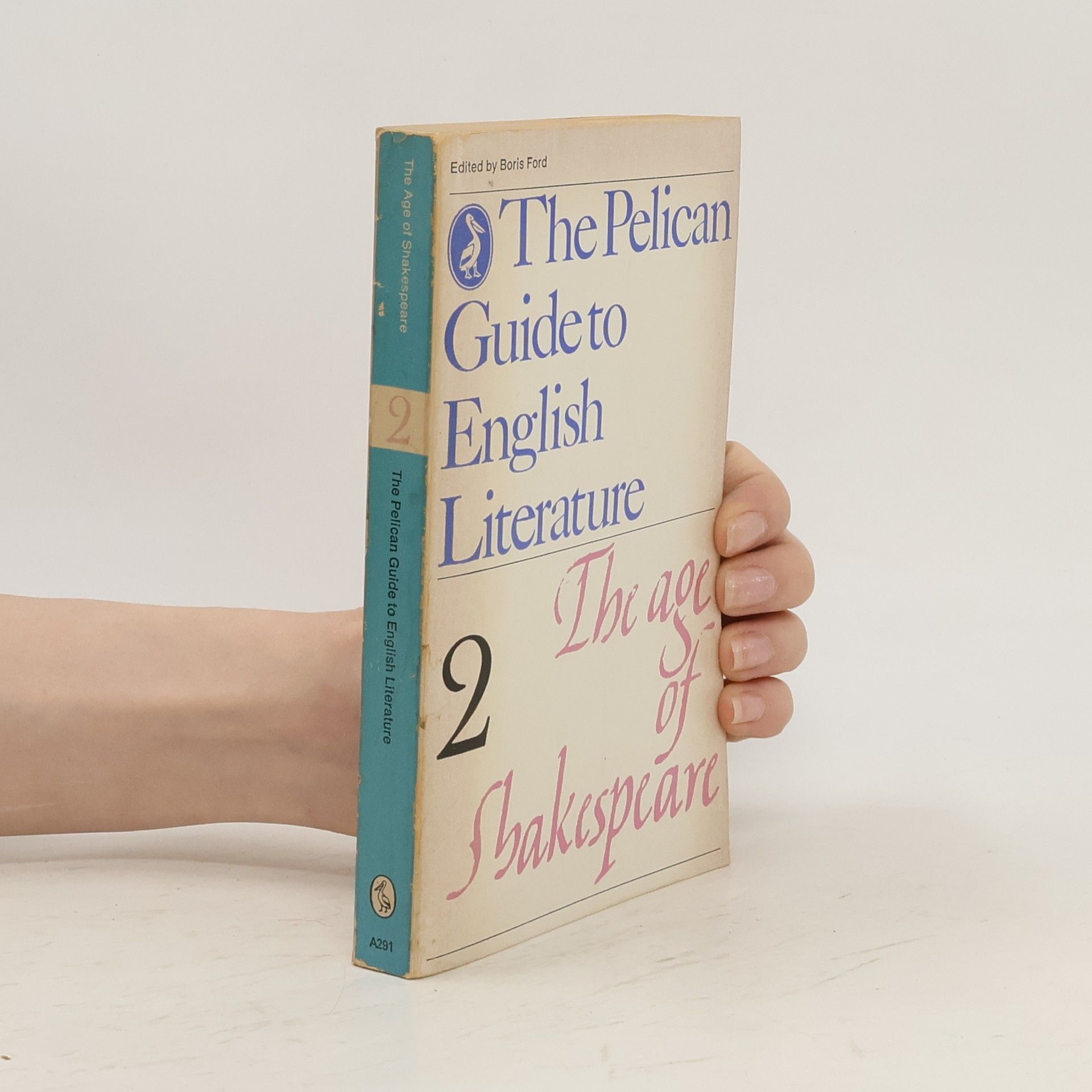 Boris Ford The Pelican Guide to English Literature 2. The Age of Shakespeare