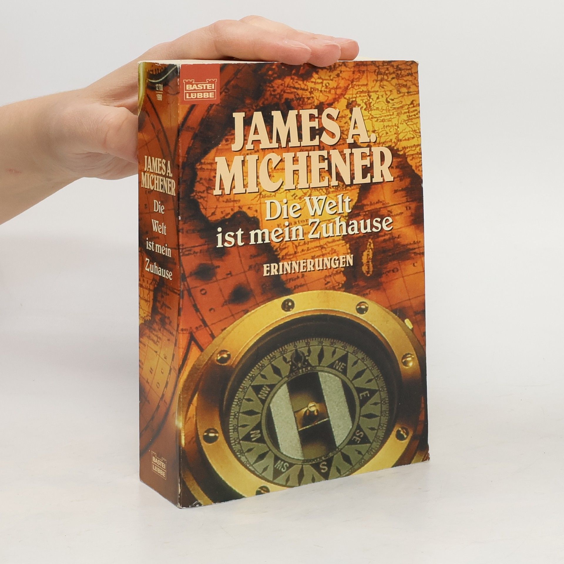 James Albert Michener Die Welt ist mein Zuhause