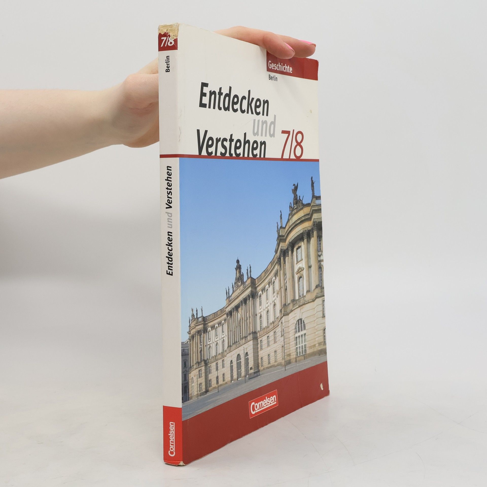 Thomas Berger- von der Heide Entdecken und Verstehen 7/8. Schülerbuch. Berlin. Neubearbeitung