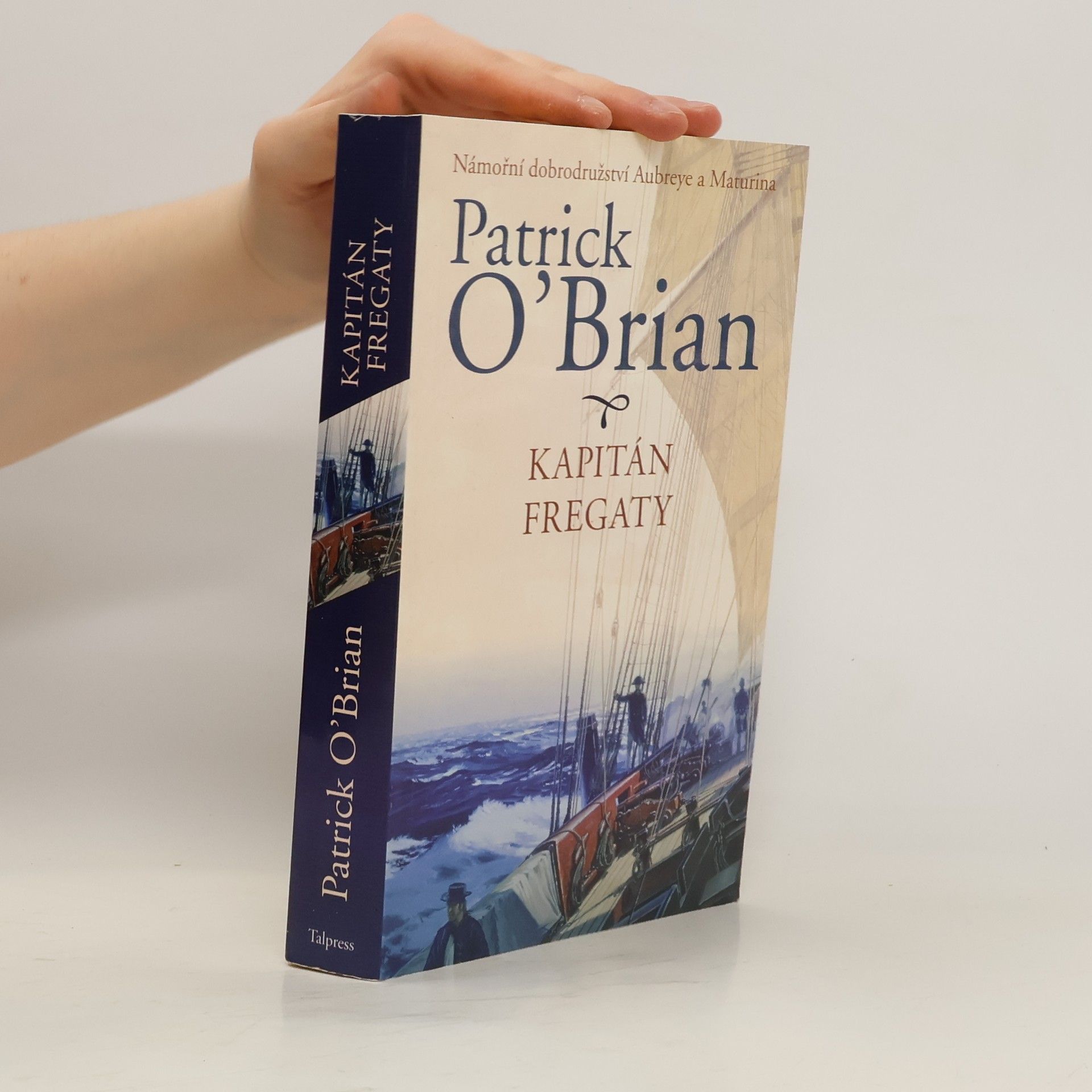 Patrick O'Brian Kapitán fregaty