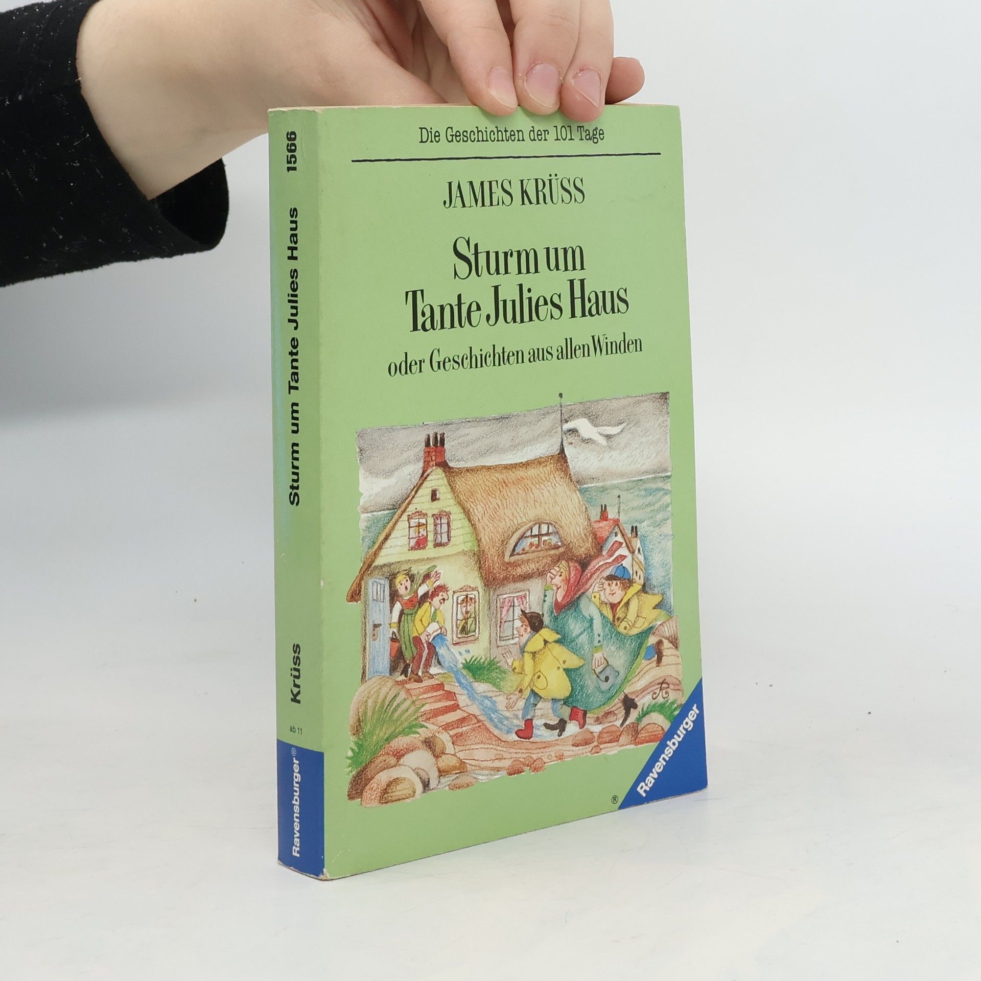 James Krüss Sturm um Tante Julies Haus. Der Abc-Geschichten zweiter Teil oder auch Geschichten aus allen Winden