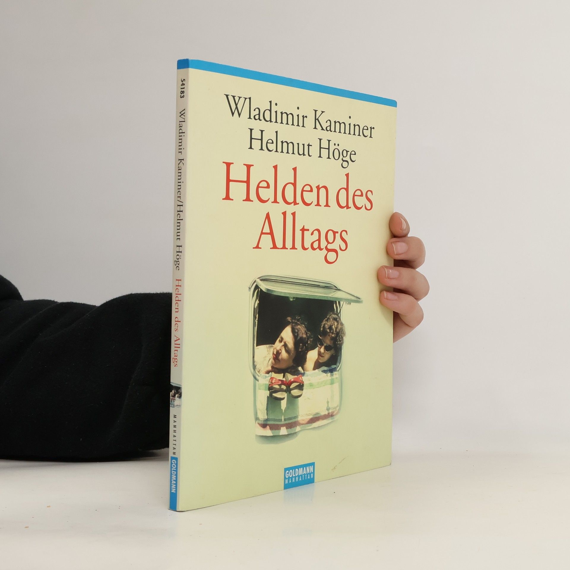 Wladimir Kaminer Helden des Alltags