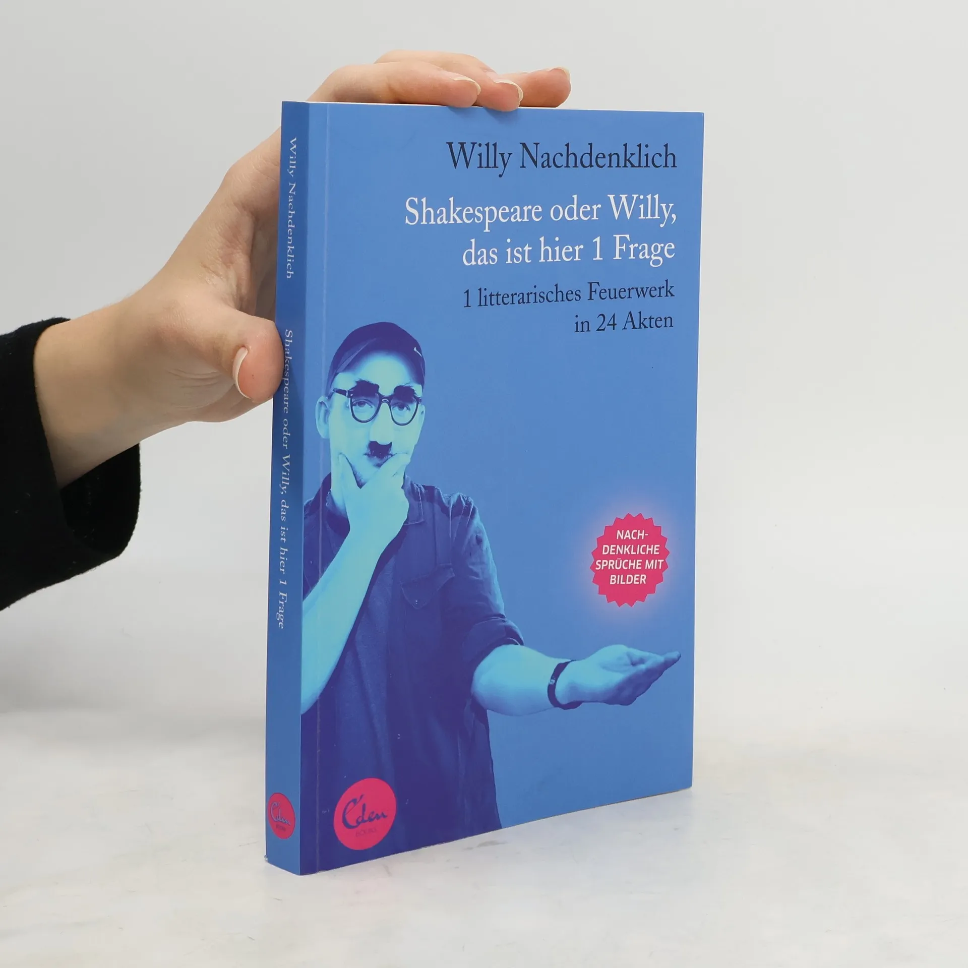 Shakespeare oder Willy, das ist hier 1 Frage | Buch | Willy Nachdenklich