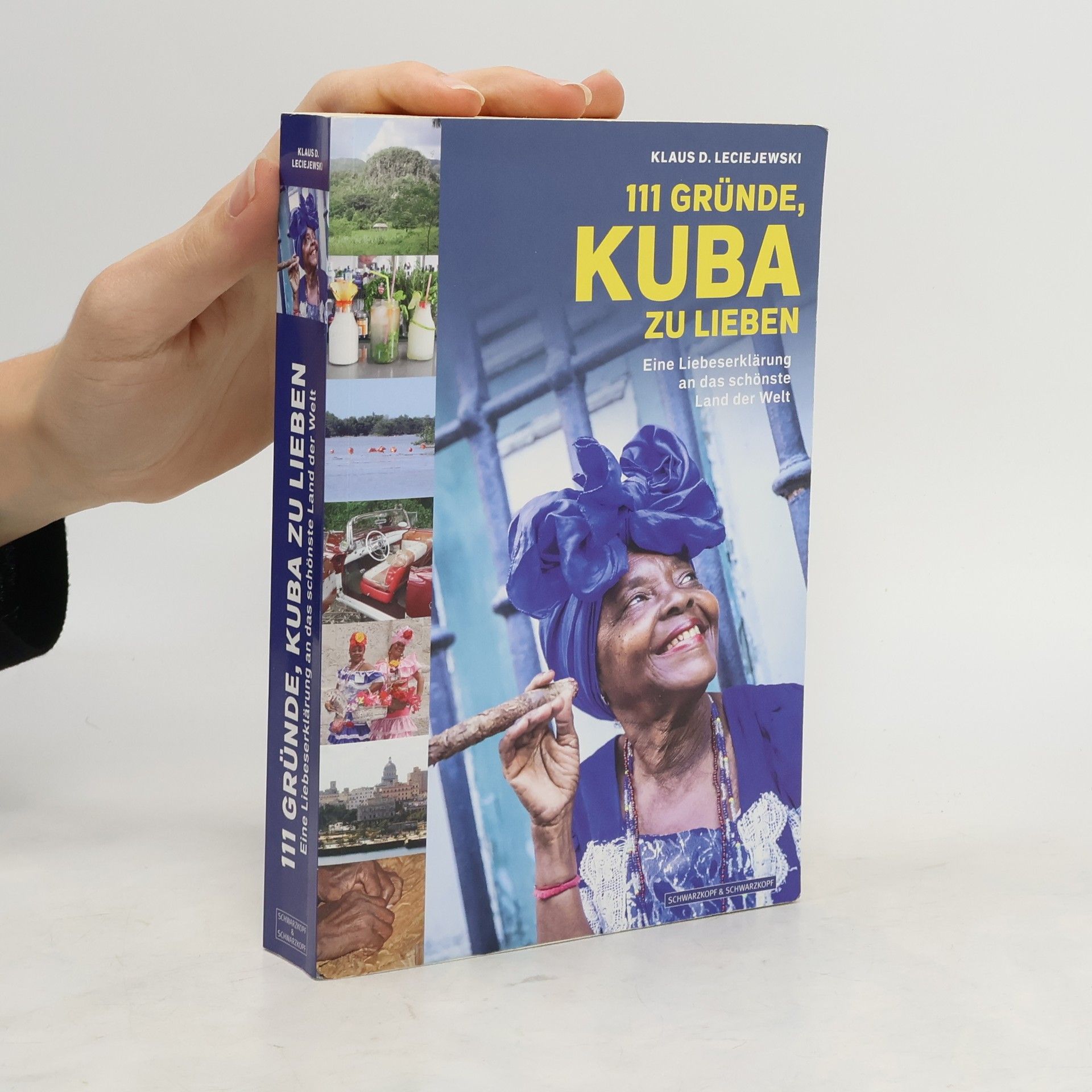 Klaus D. Leciejewski 111 Gründe, Kuba zu lieben