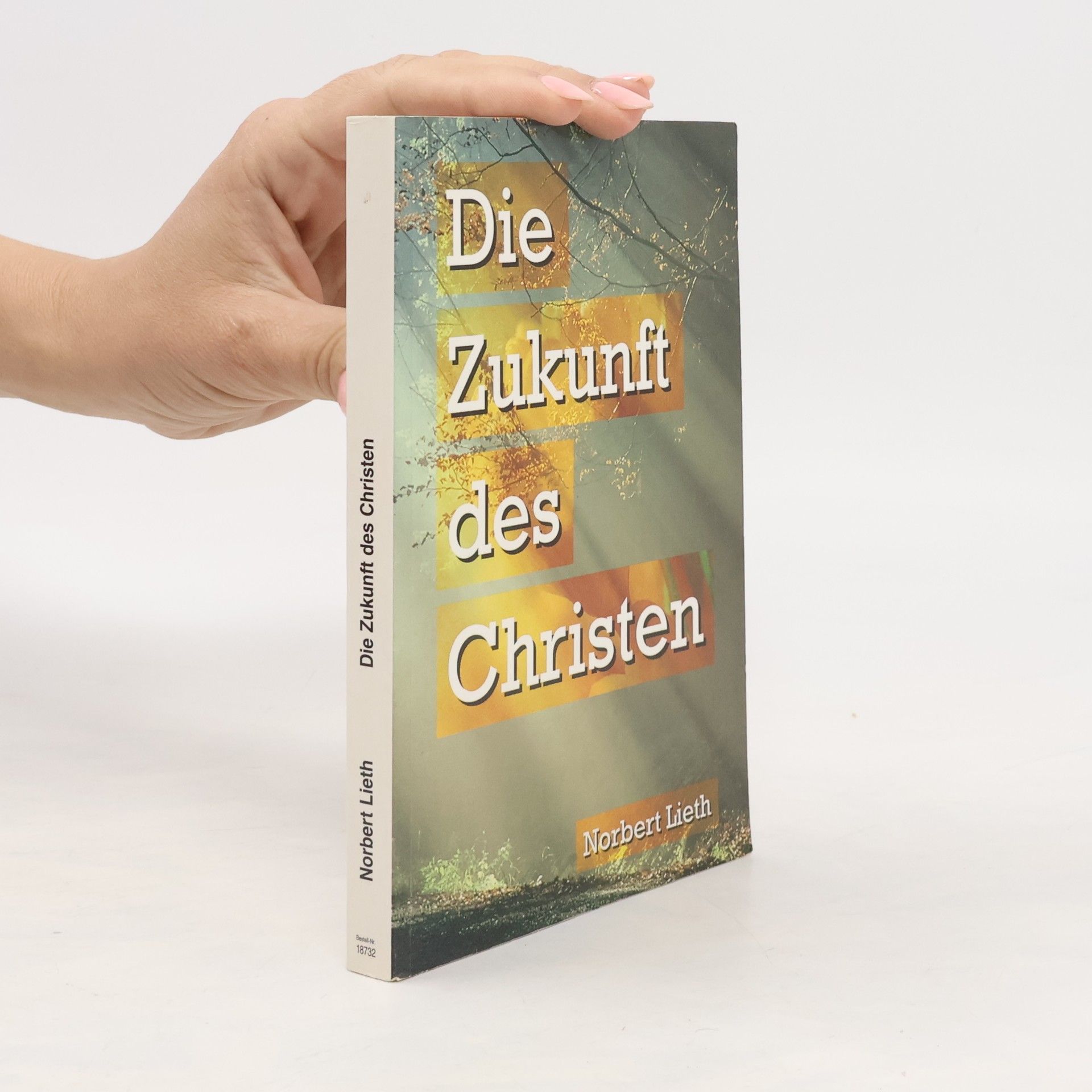 Norbert Lieth Die Zukunft des Christen