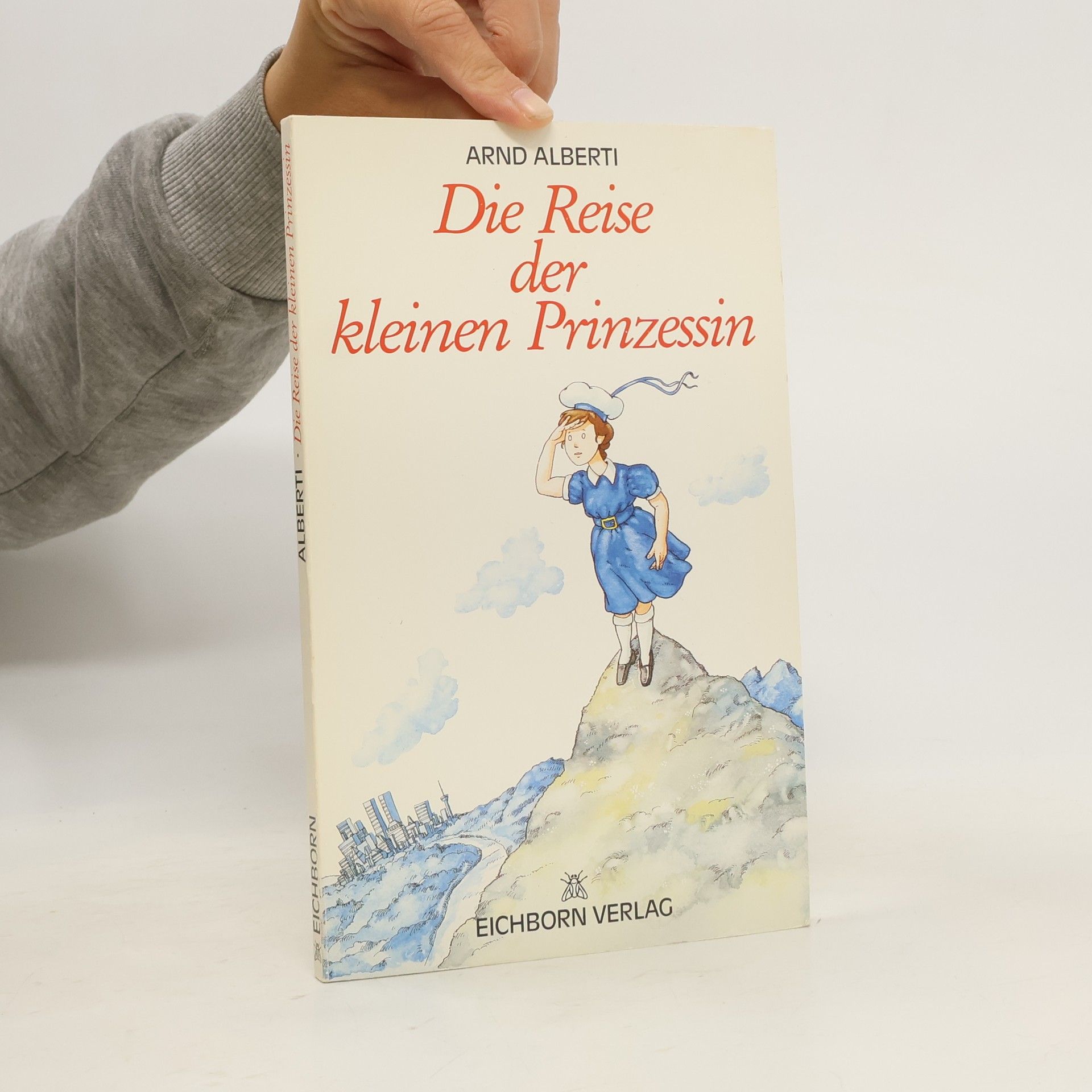Arnd Alberti Die Reise der kleinen Prinzessin