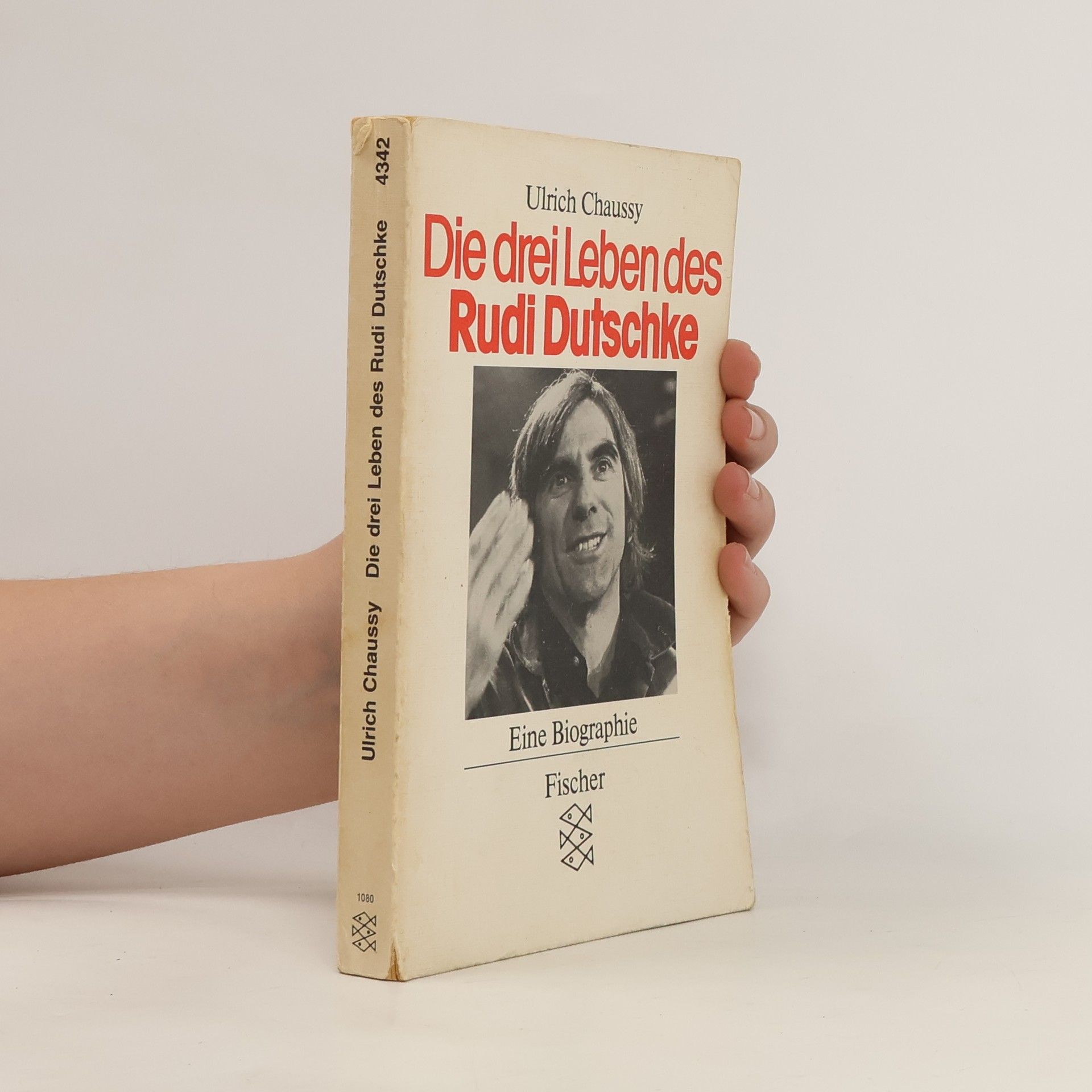 Ulrich Chaussy Die drei Leben des Rudi Dutschke