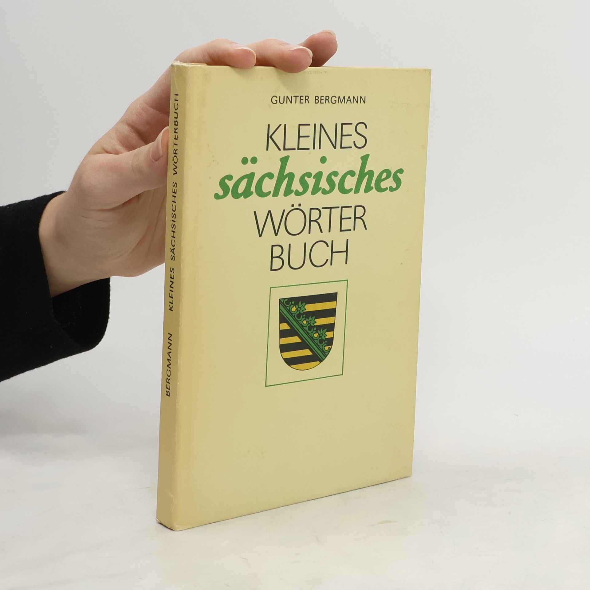 Günter Bergmann Kleines sächsisches Wörterbuch