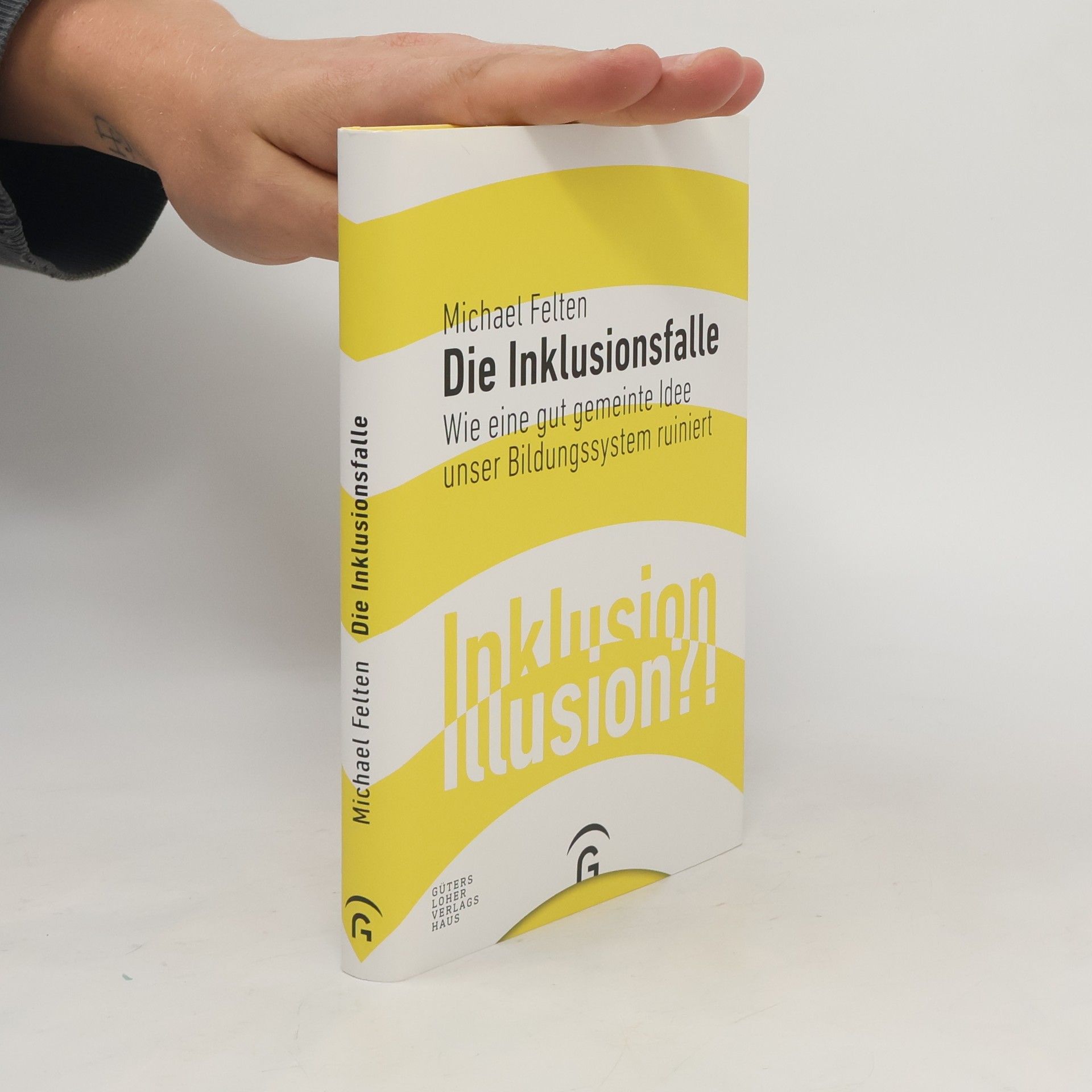 Michael Felten Die Inklusionsfalle