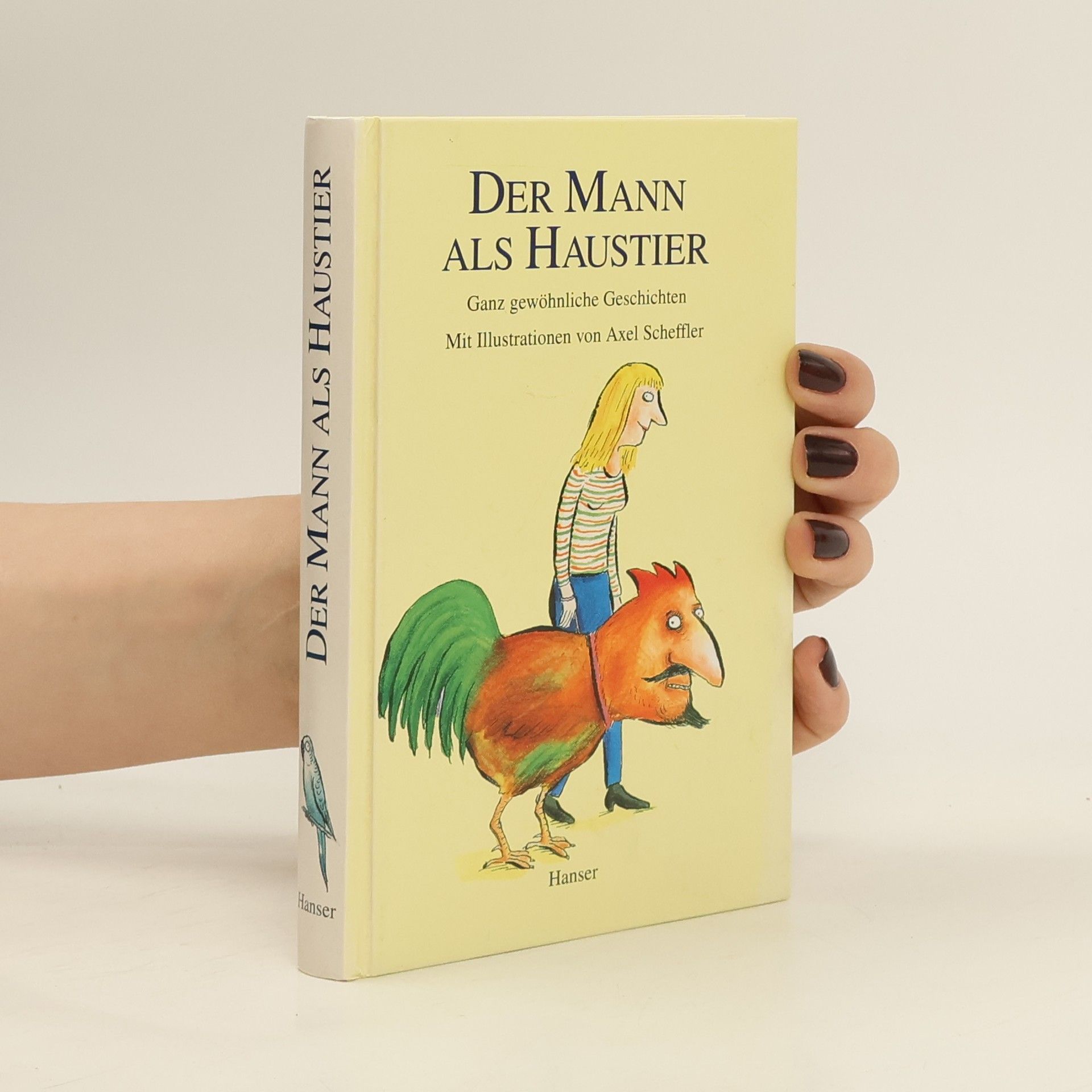 Axel Scheffler Der mann als haustier