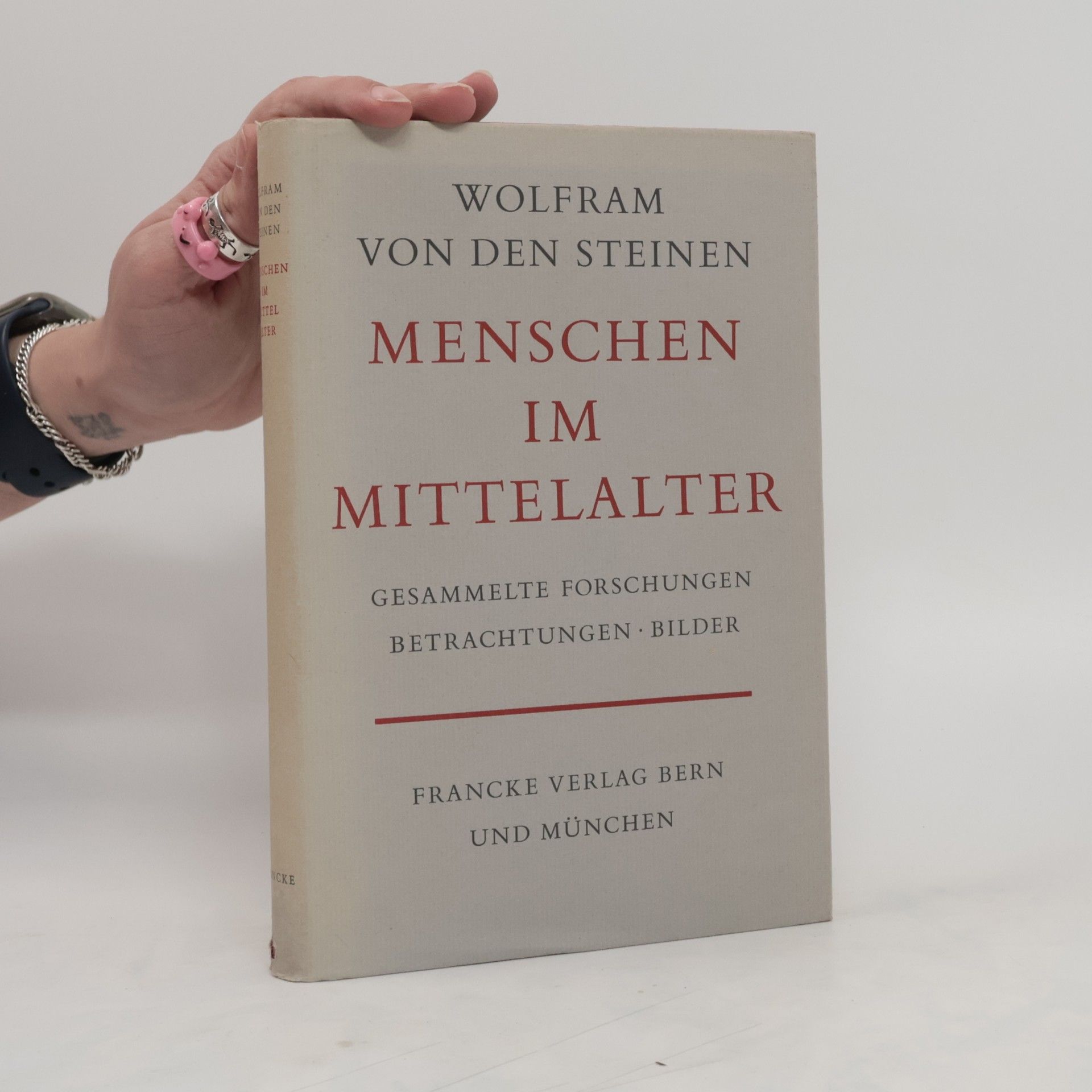 Wolfram von den Steinen Menschen im Mittelalter
