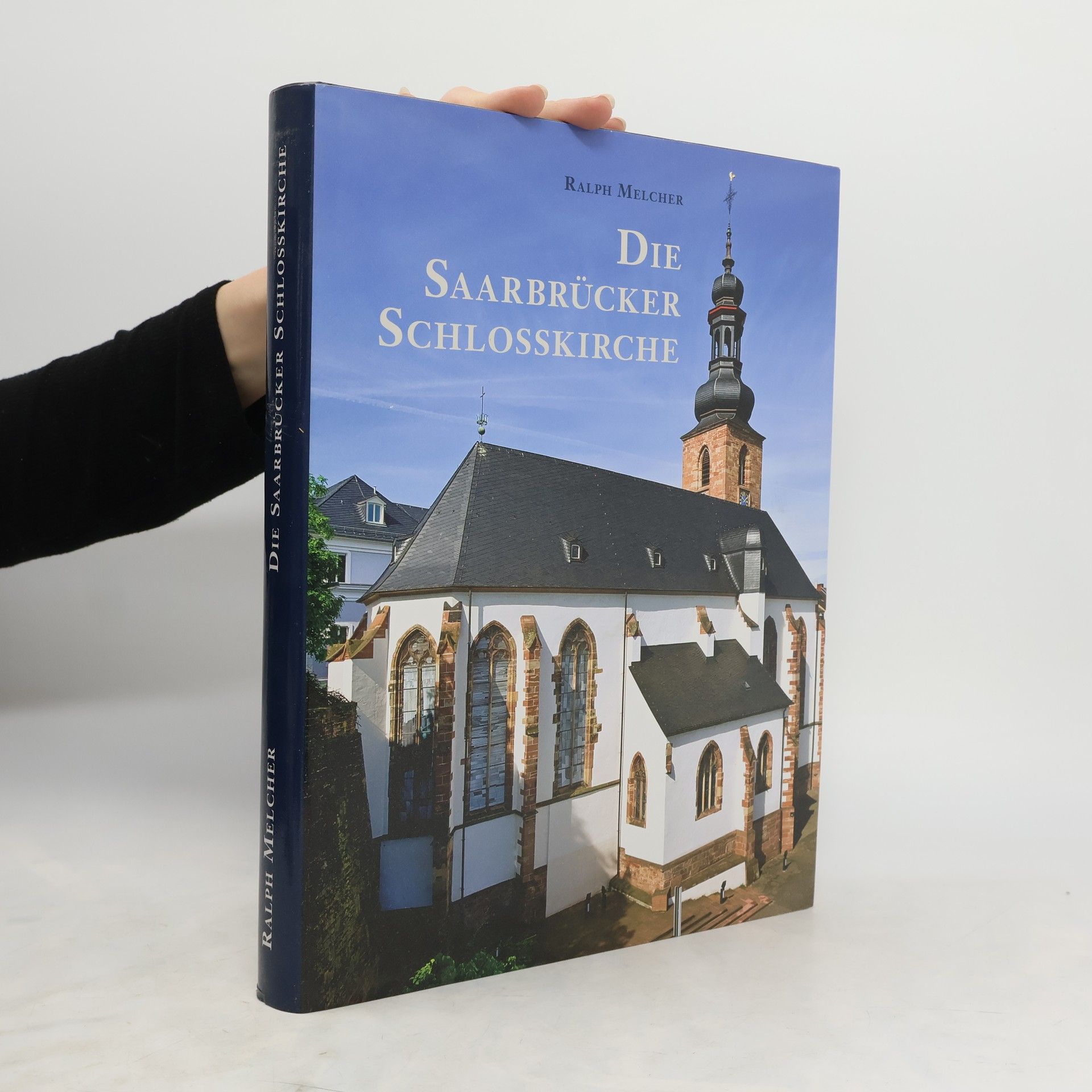 Ralph Melcher Die Saarbrücker Schlosskirche