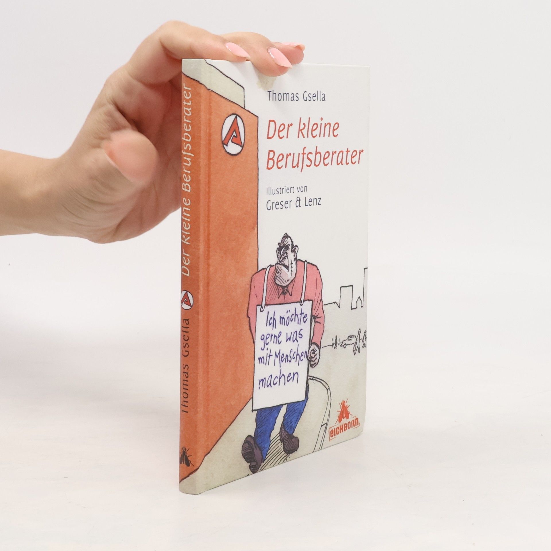 Thomas Gsella Der kleine Berufsberater