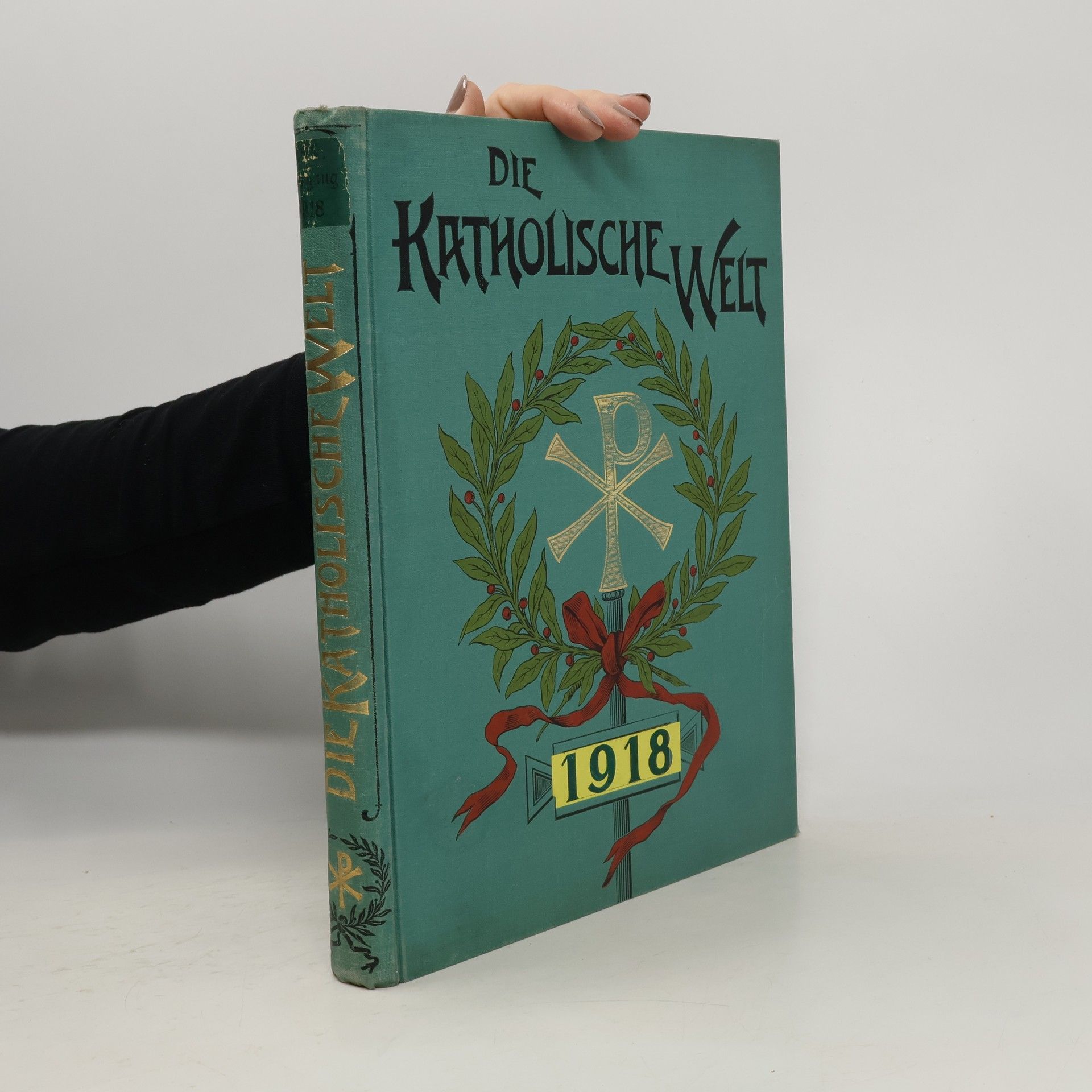 Various authors Die Katholische Welt 1918