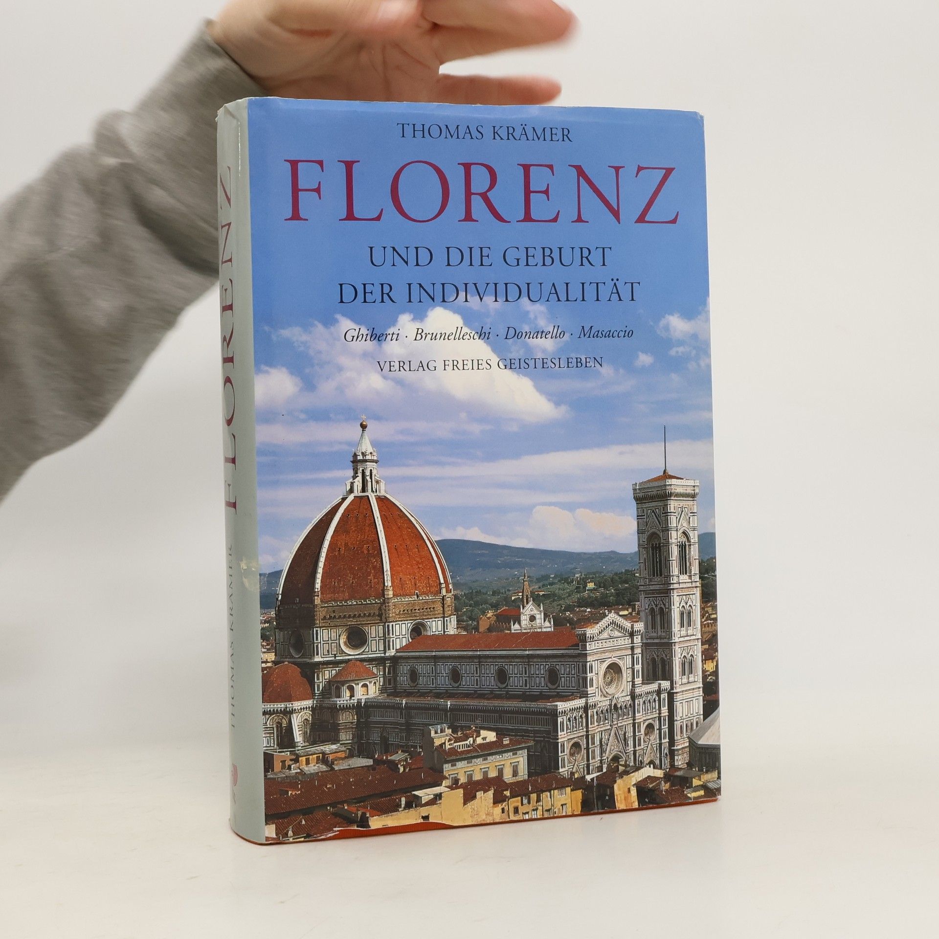 Thomas Krämer Florenz und die Geburt der Individualität