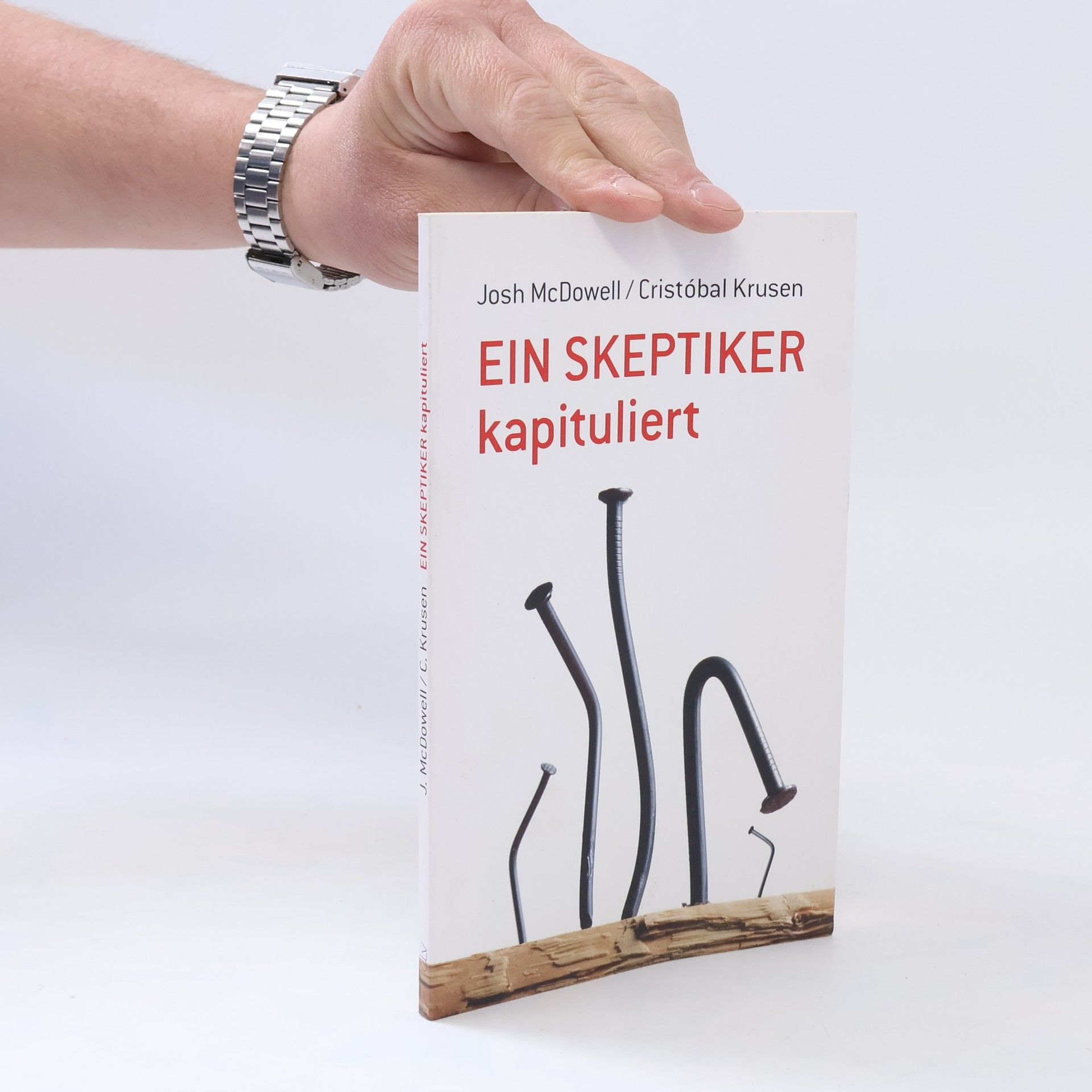 Josh McDowell Ein Skeptiker kapituliert