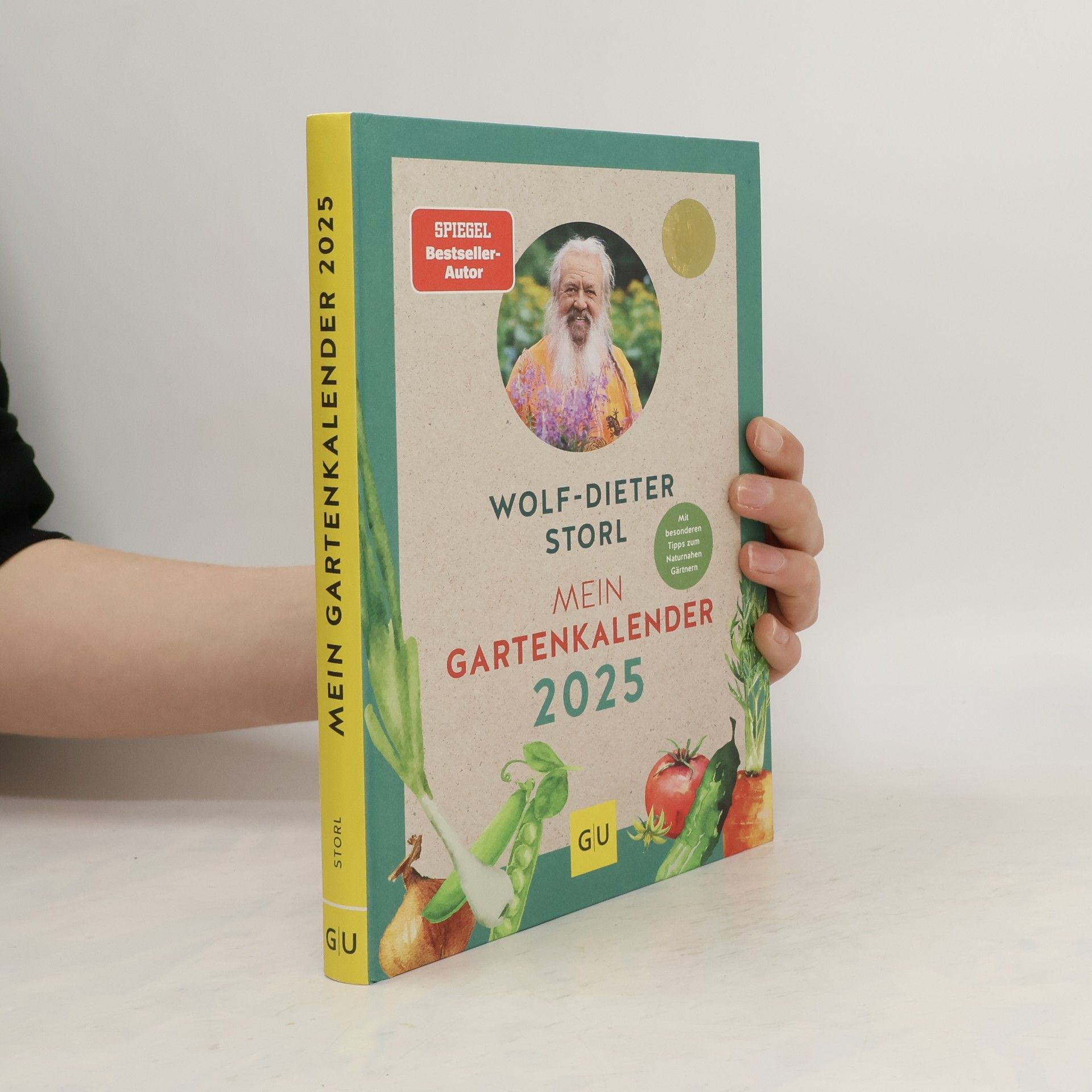 Wolf Dieter Storl Mein Gartenkalender 2025