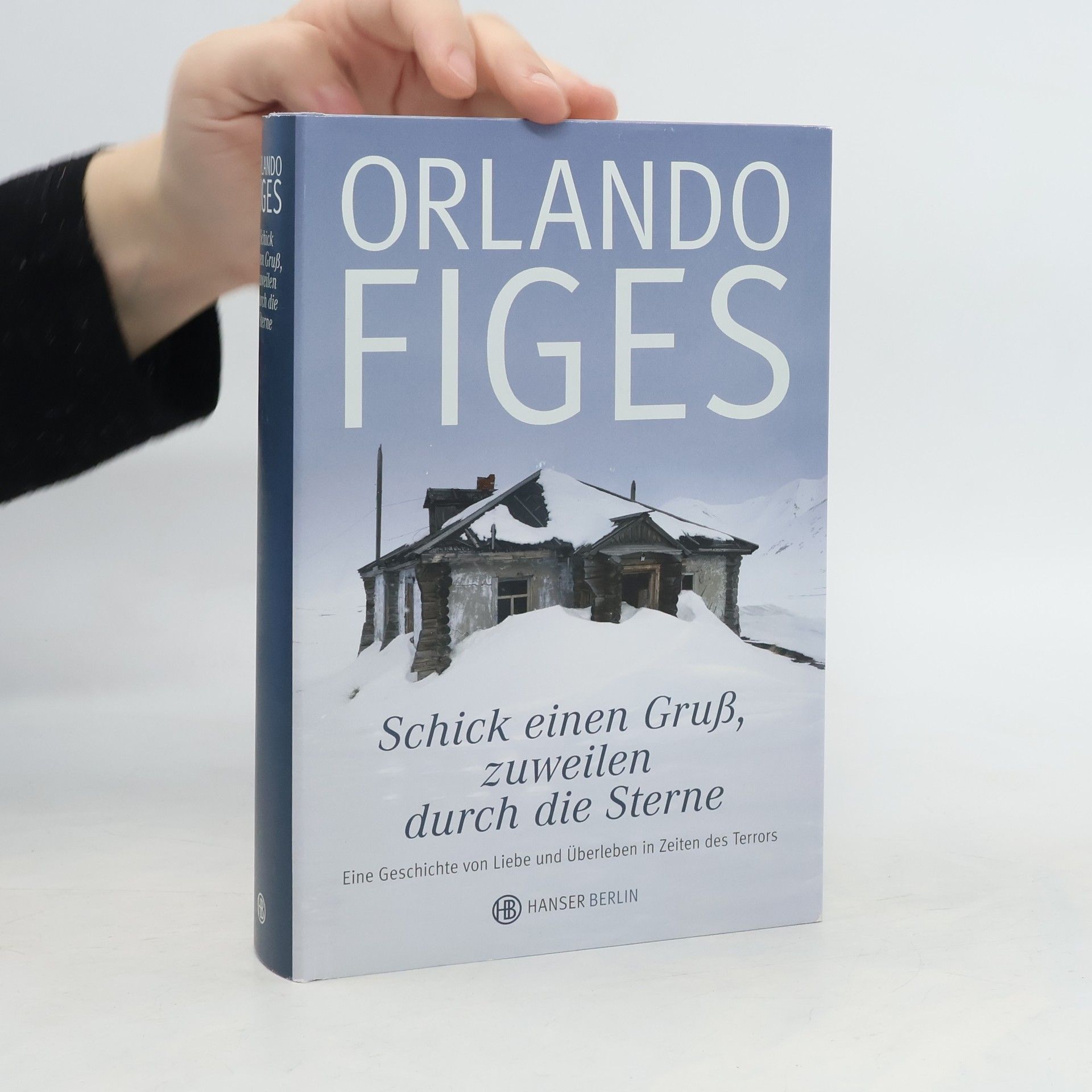 Orlando Figes Schick einen Gruß, zuweilen durch die Sterne