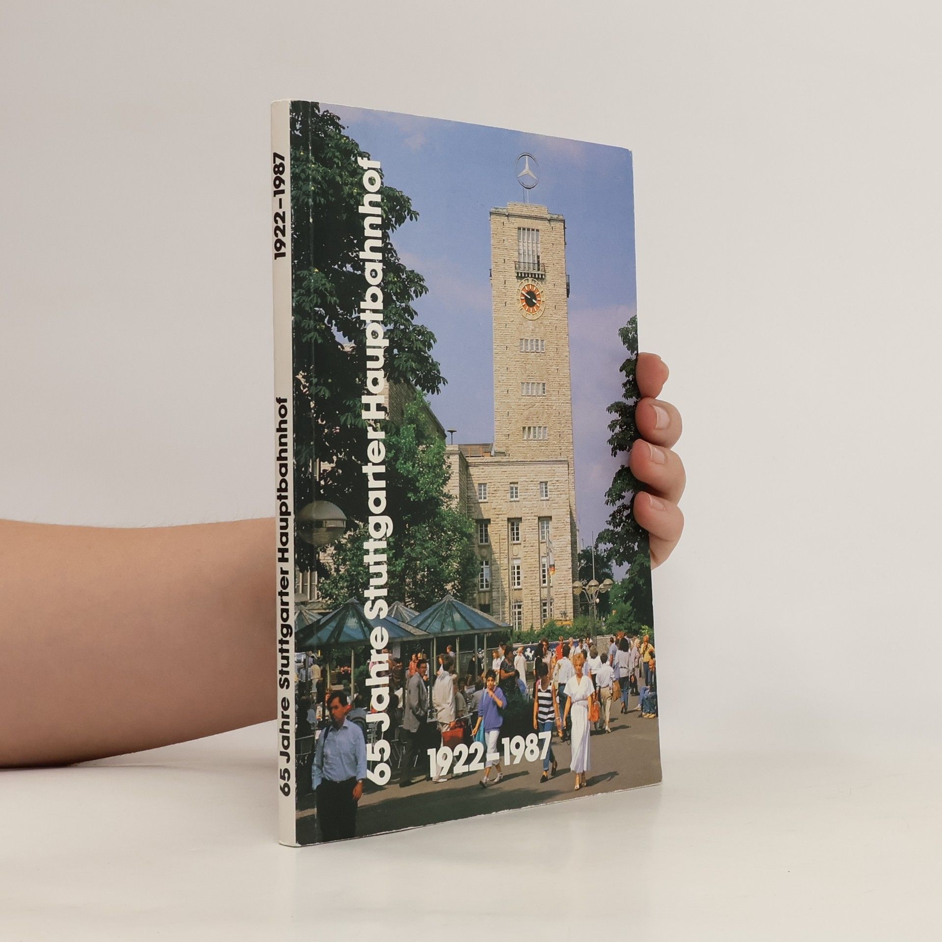 AA.VV. 65 [Fünfundsechzig] Jahre Stuttgarter Hauptbahnhof
