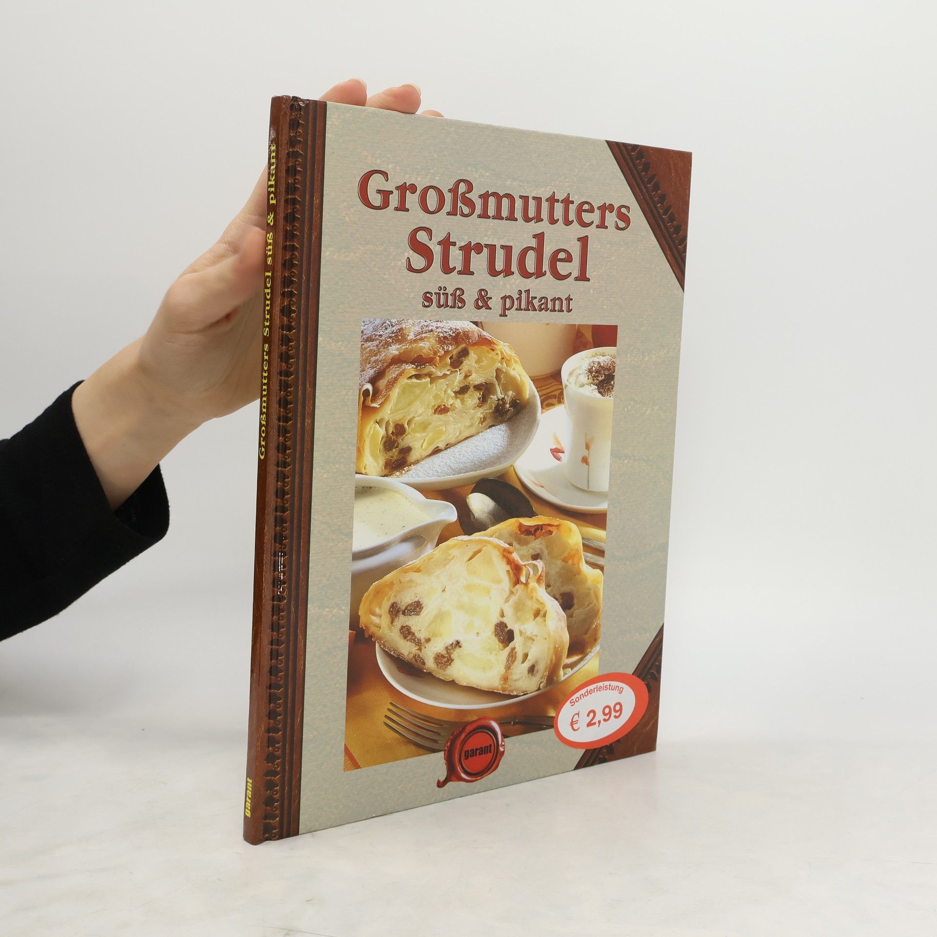 Autorenkollektiv Großmutters Strudel süß & pikant