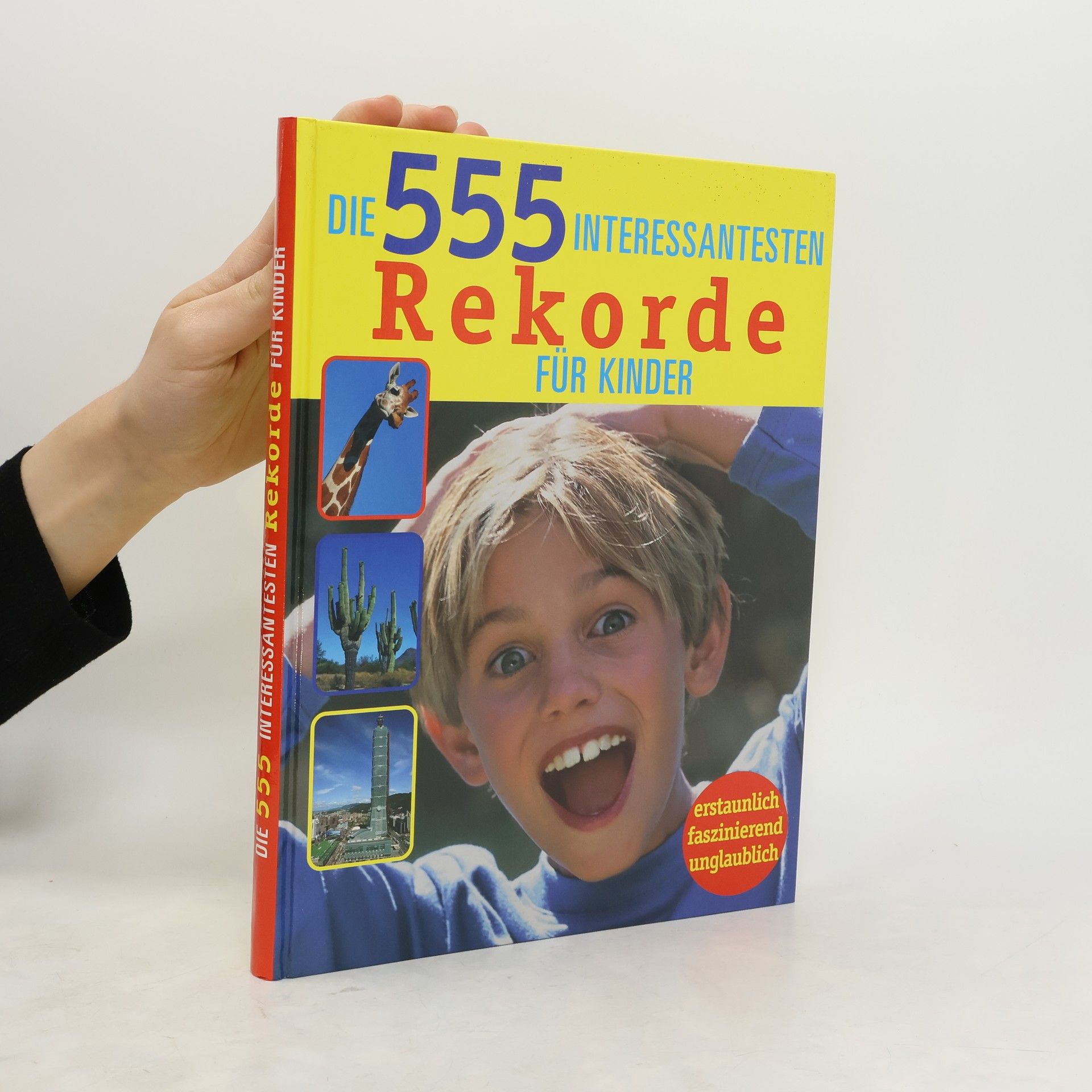 Collective Die 555 interessantesten Rekorde für Kinder