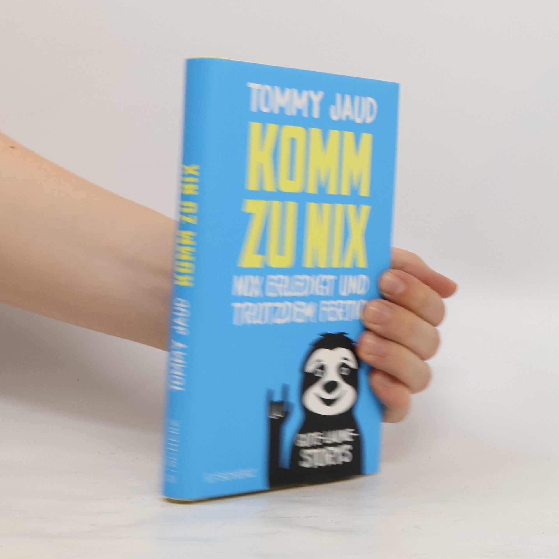 Tommy Jaud Komm zu nix. Nix erledigt und trotzdem fertig