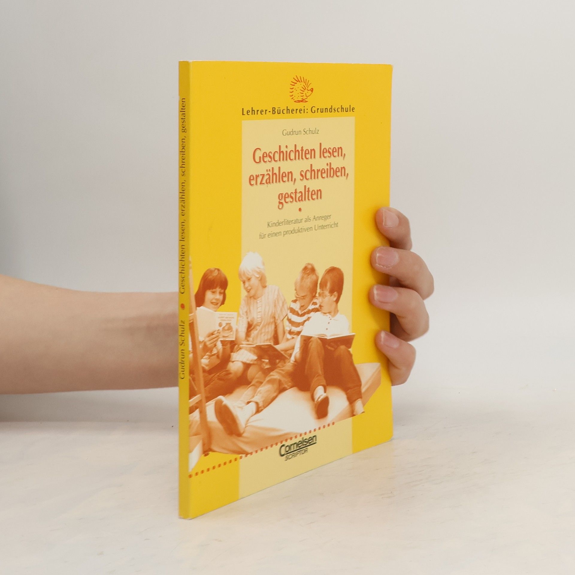 Gudrun Schulz Geschichten lesen, erzählen, schreiben, gestalten