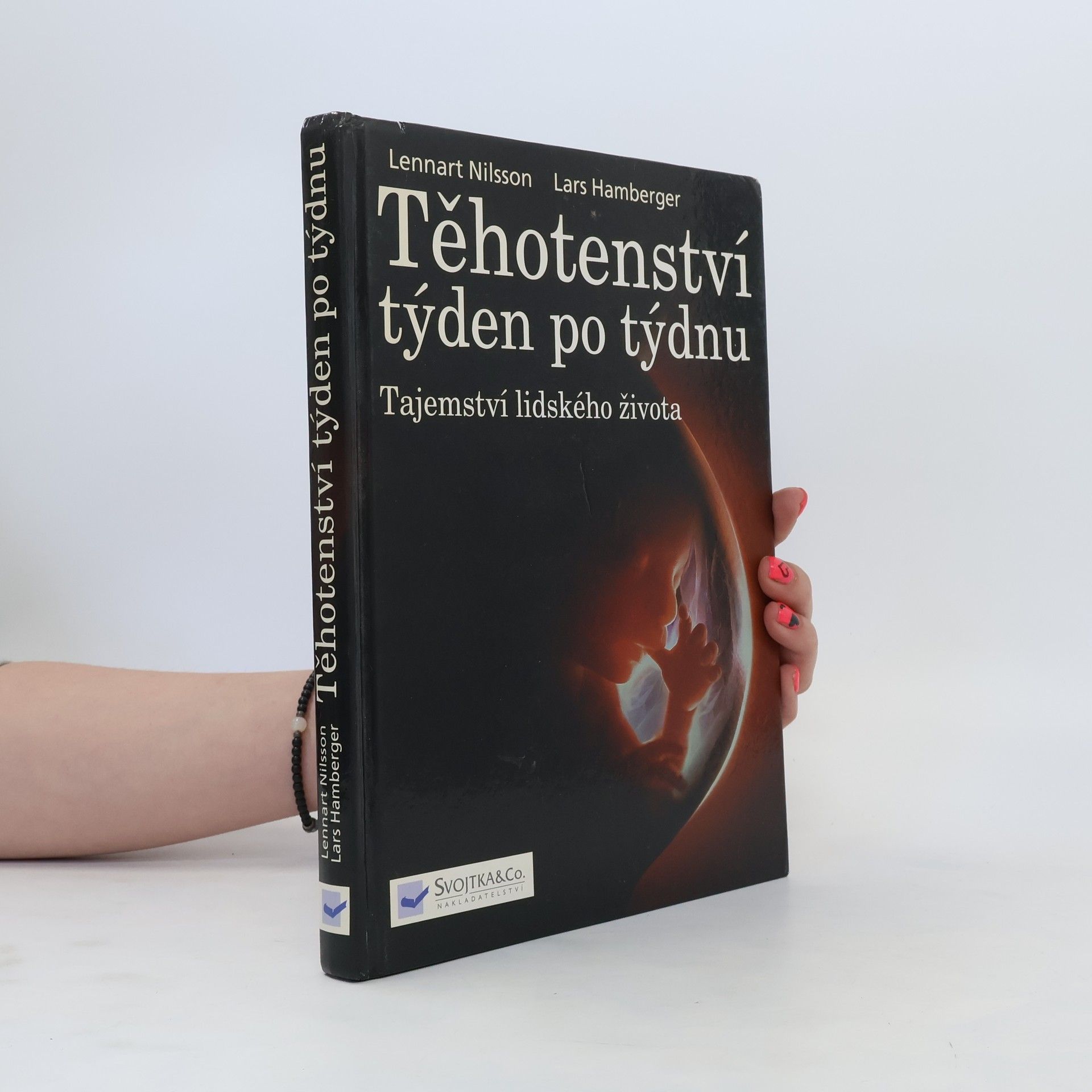 Lennart Nilsson Těhotenství týden po týdnu. Tajemství lidského života