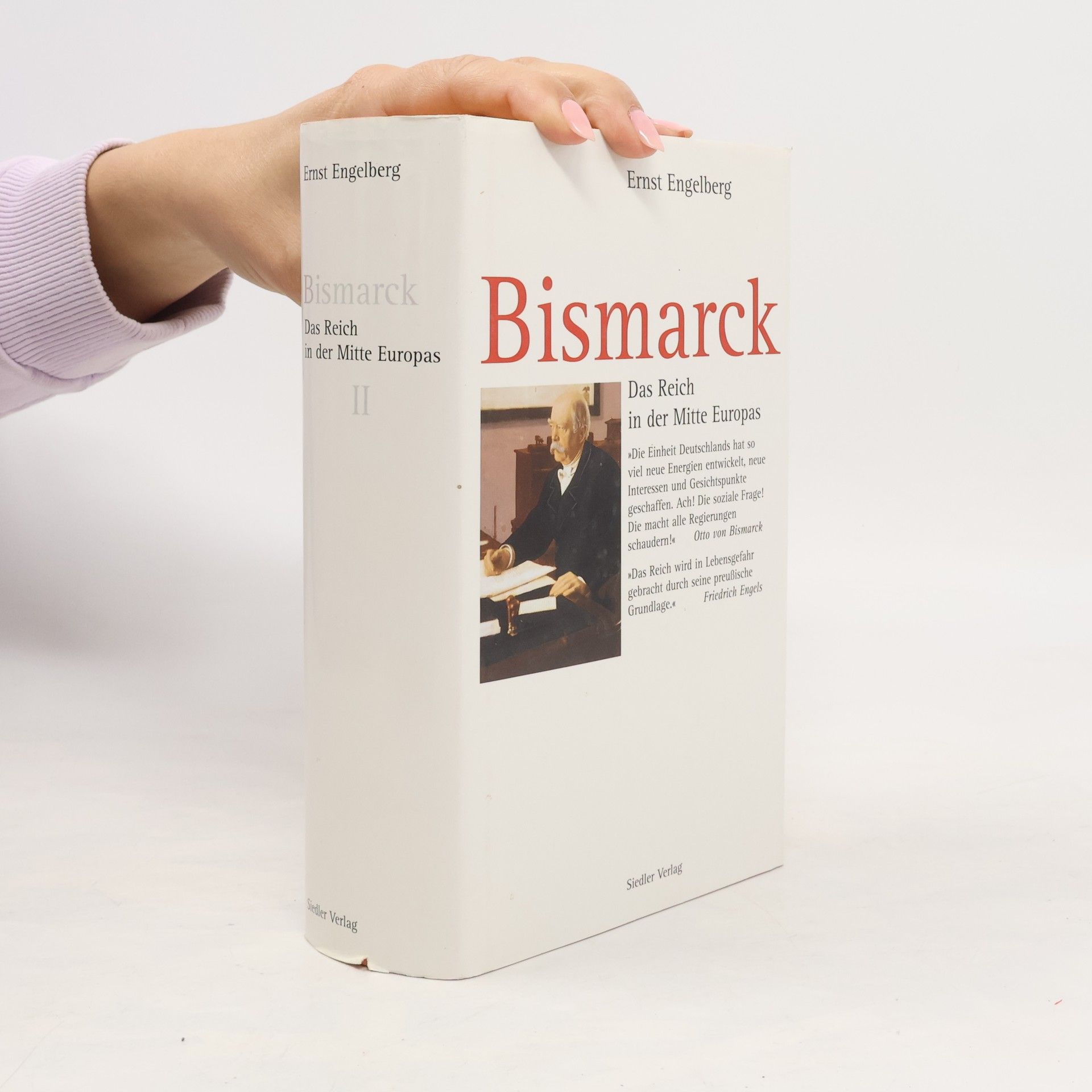 Ernst Engelberg Bismarck 2. Das Reich in der Mitte Europas