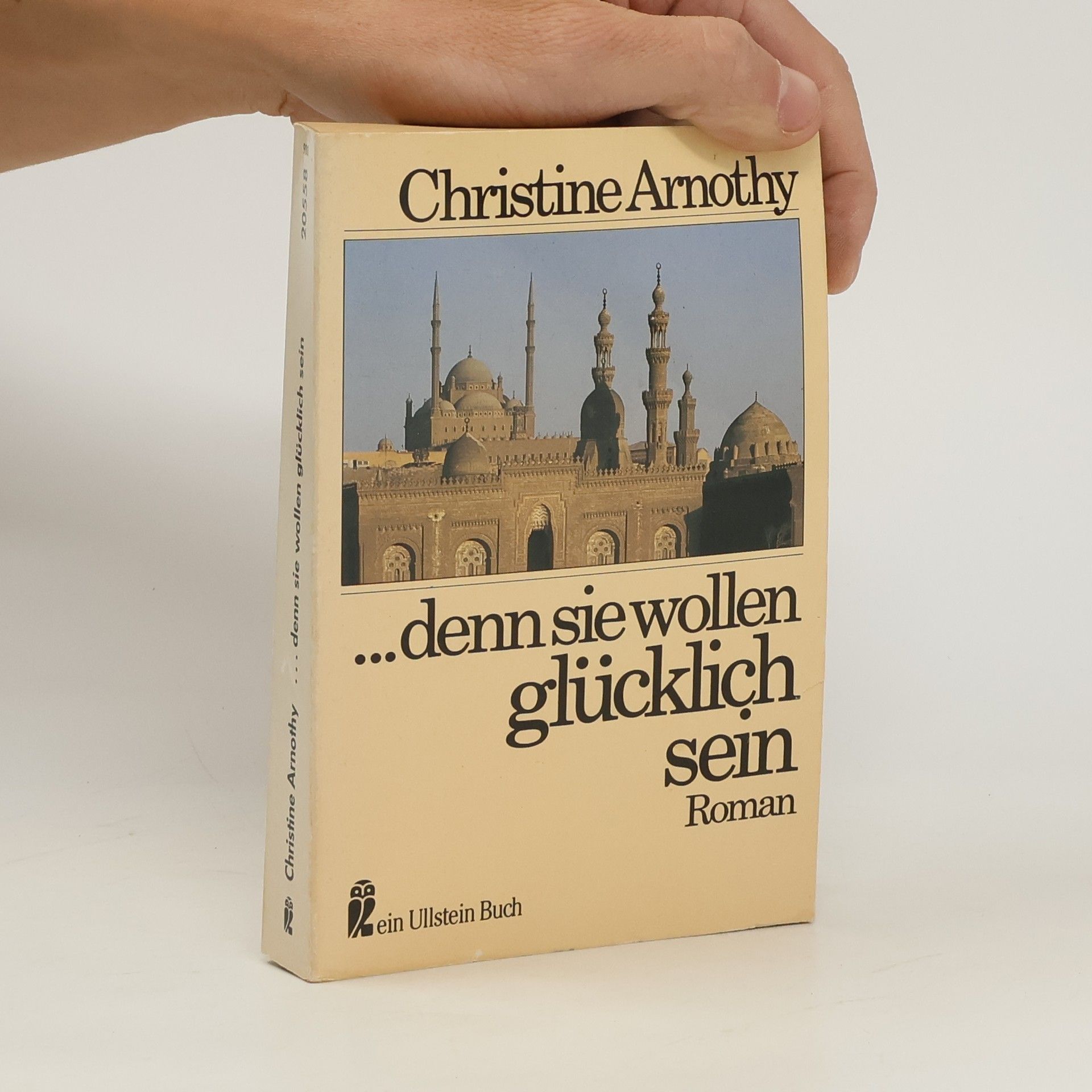 Christine Arnothy ... Denn sie wollen glücklich sein
