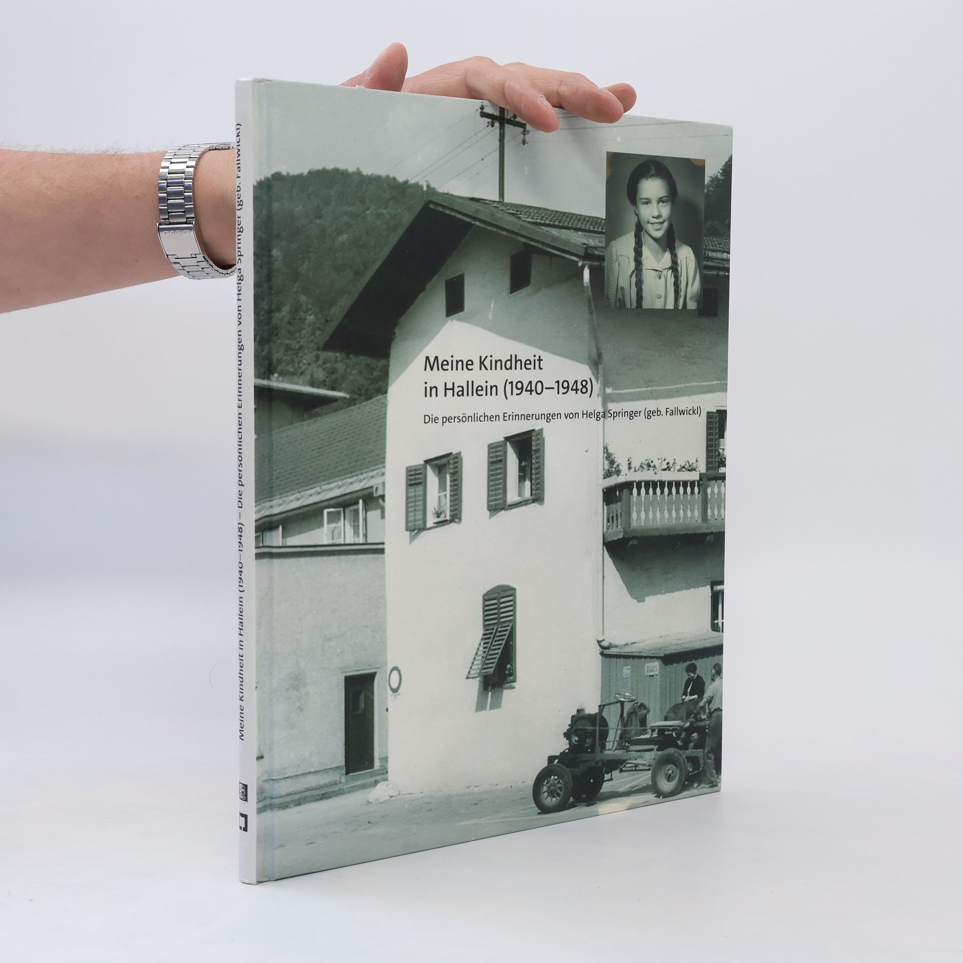 Helga Springer Meine Kindheit in Hallein (1940-1948)