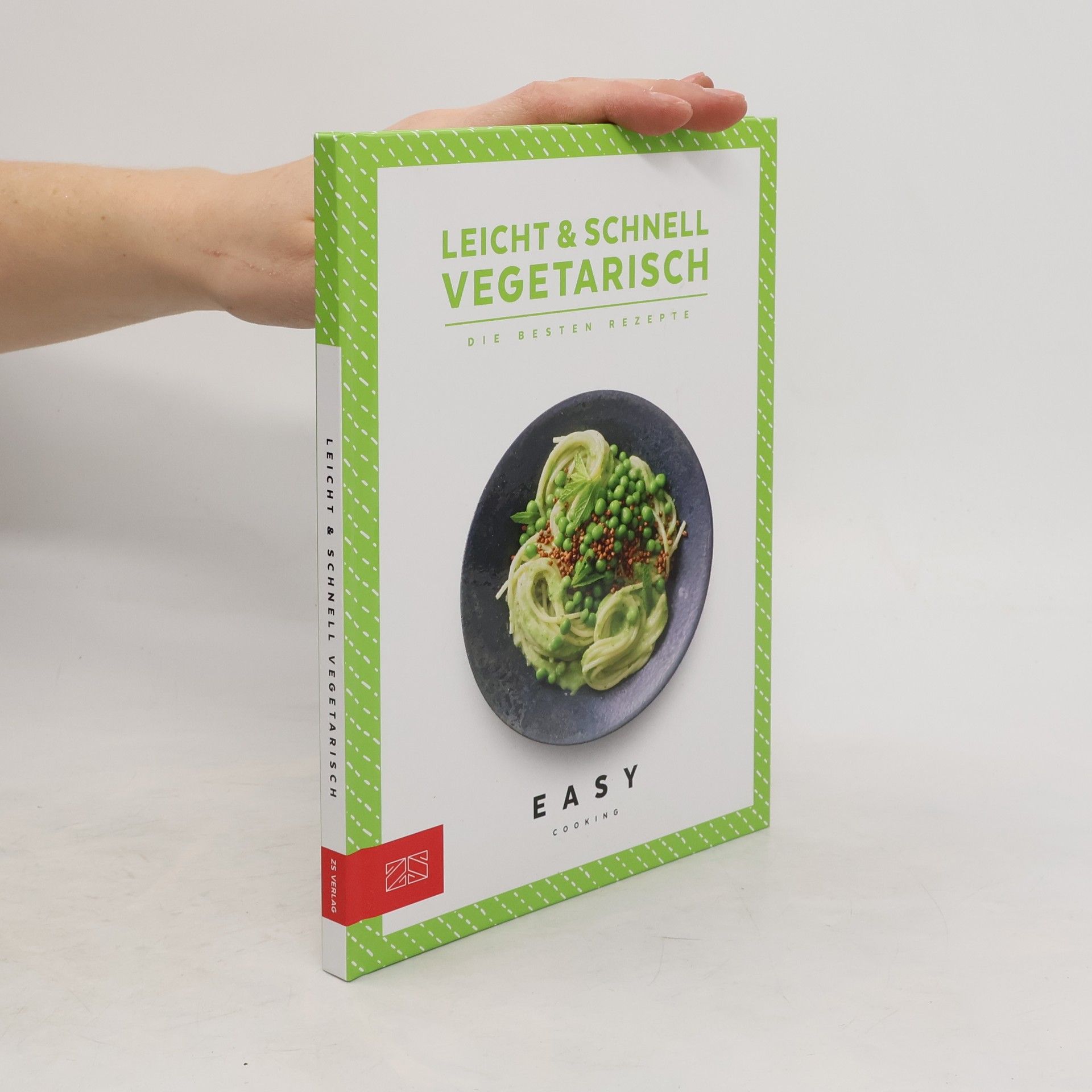 ZS Verlag GmbH Leicht & schnell - Vegetarisch