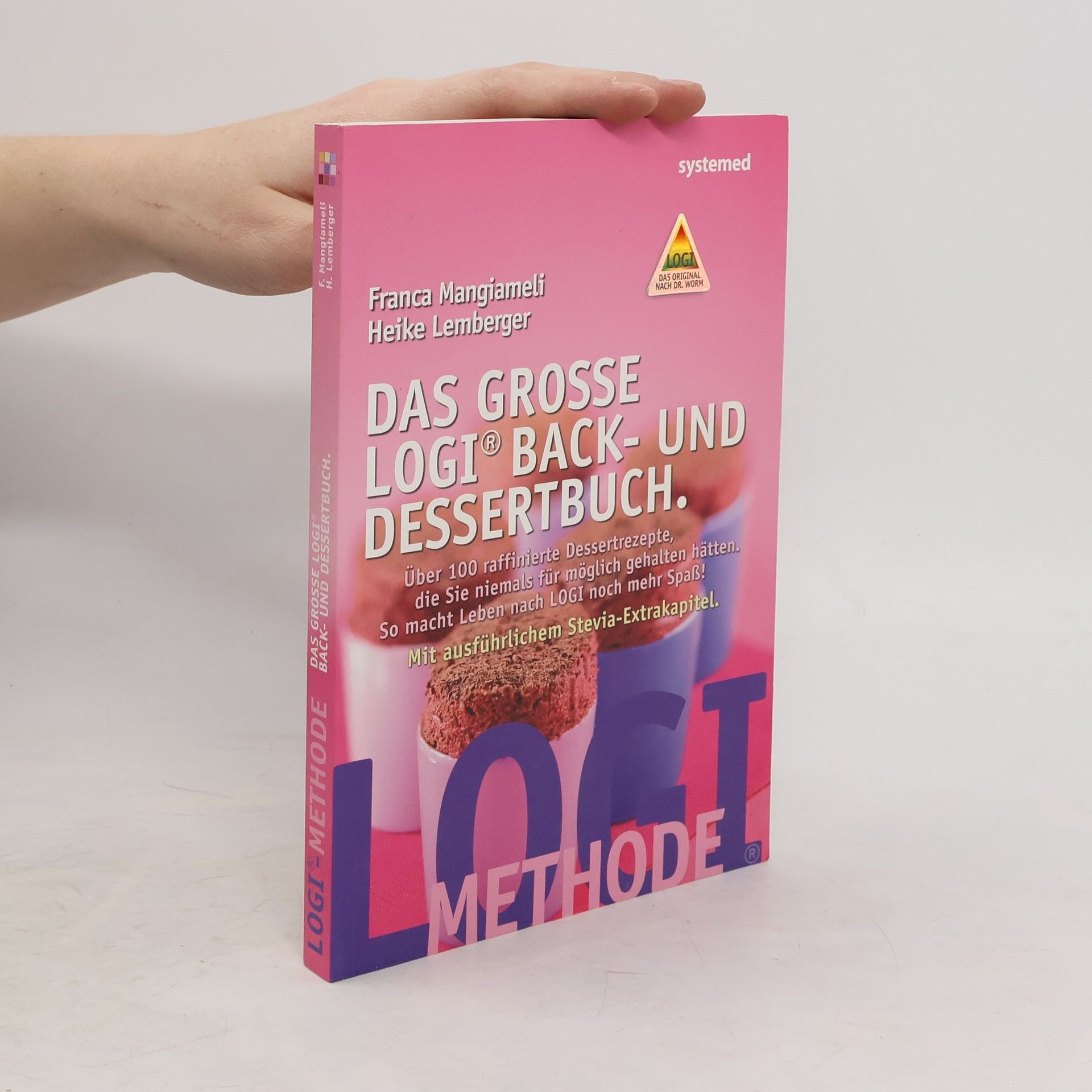 Franca Mangiameli Das große Logi-Back-und-Dessertbuch