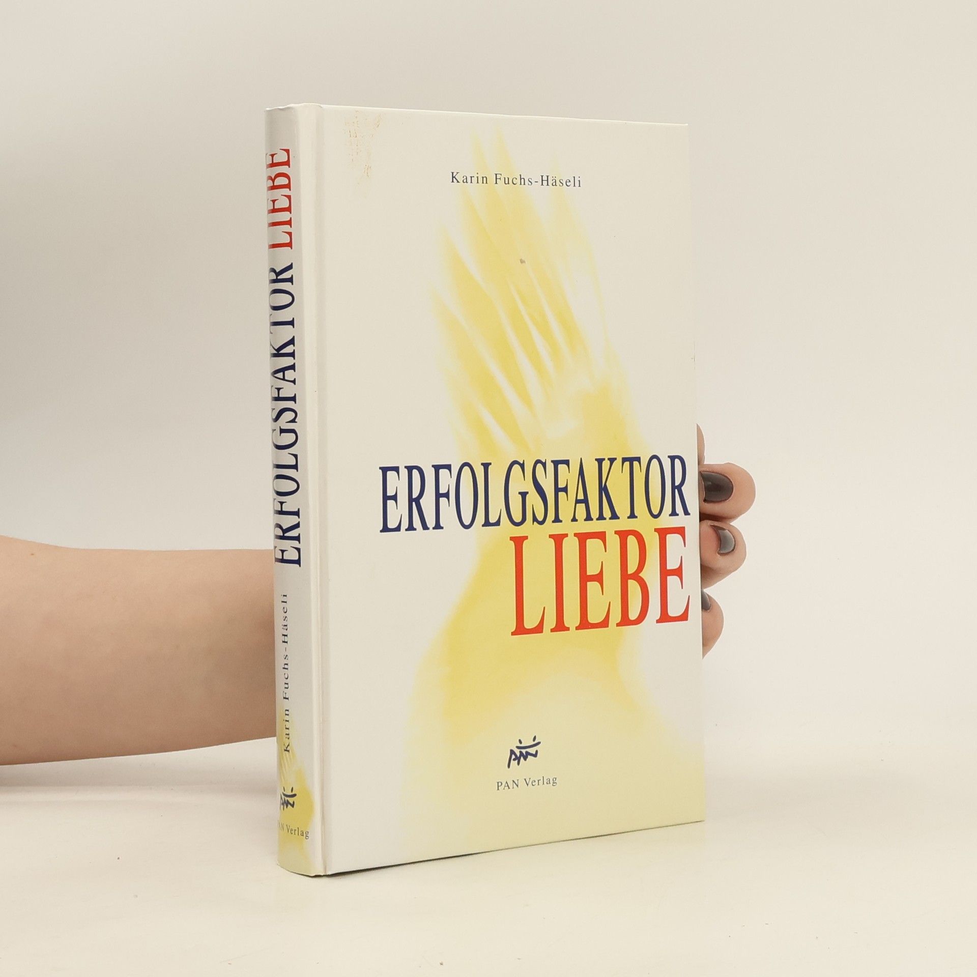 Karin Fuchs-Häseli Erfolgsfaktor Liebe