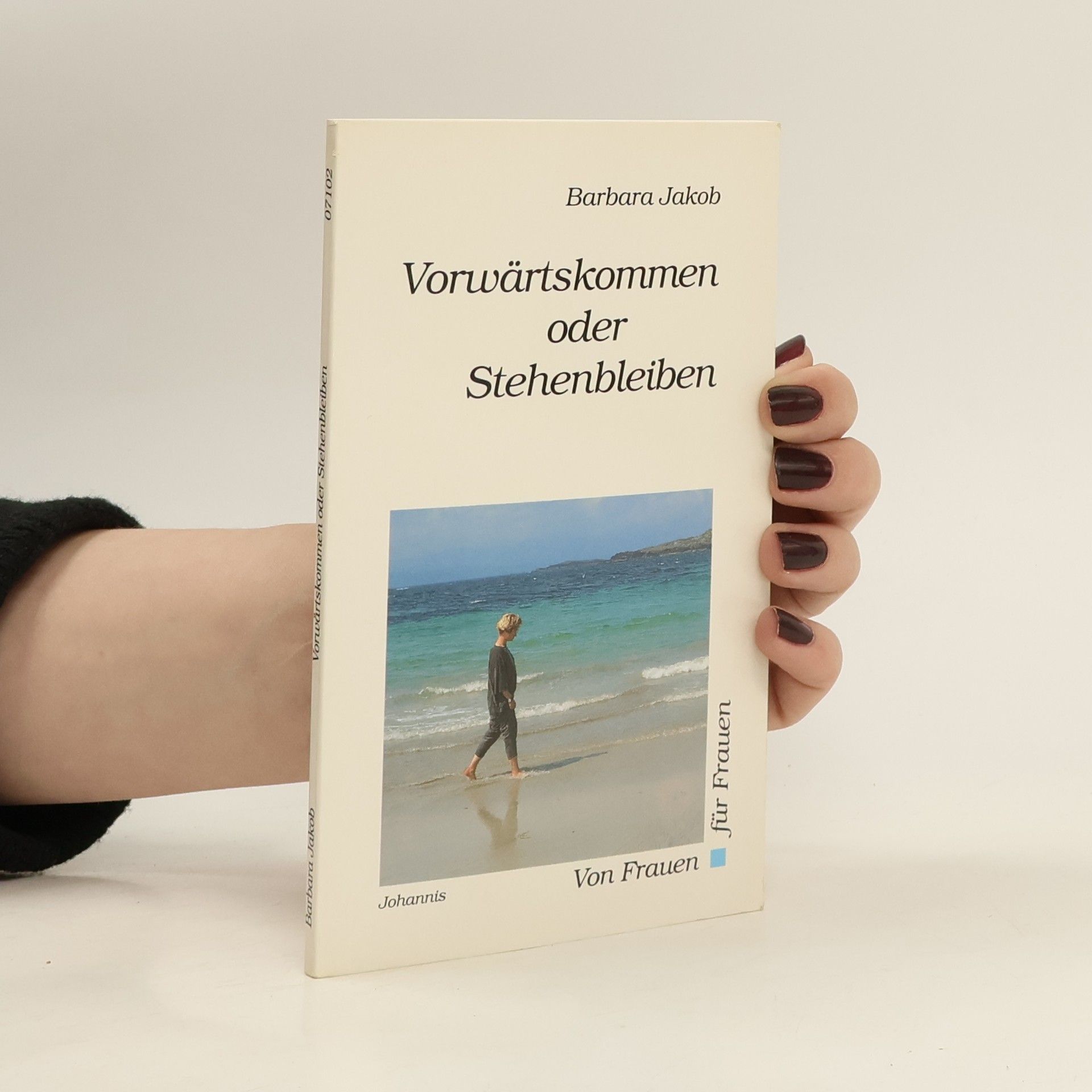Barbara Jakob Vorwärtskommen oder stehenbleiben