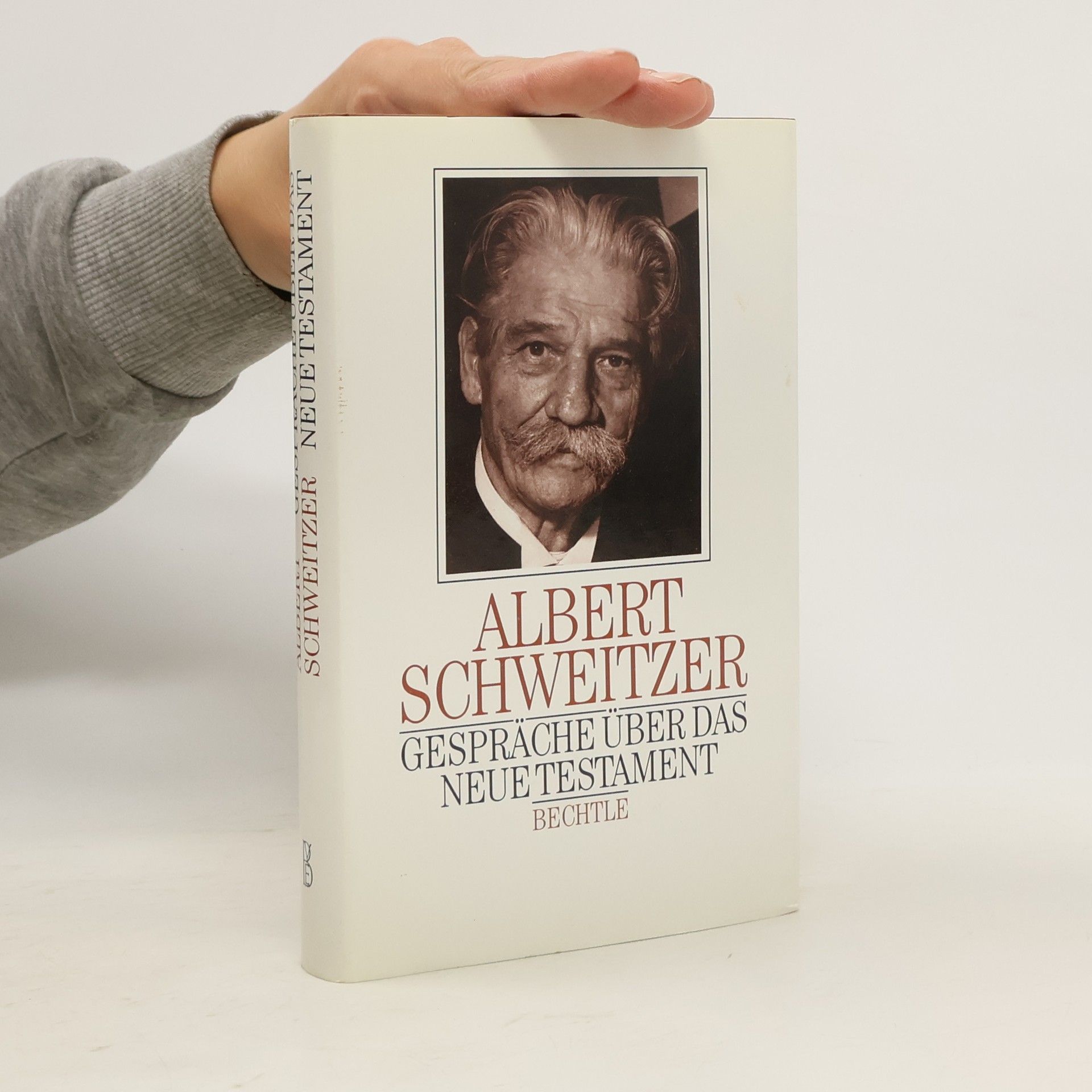 Albert Schweitzer Gespräche über das Neue Testament